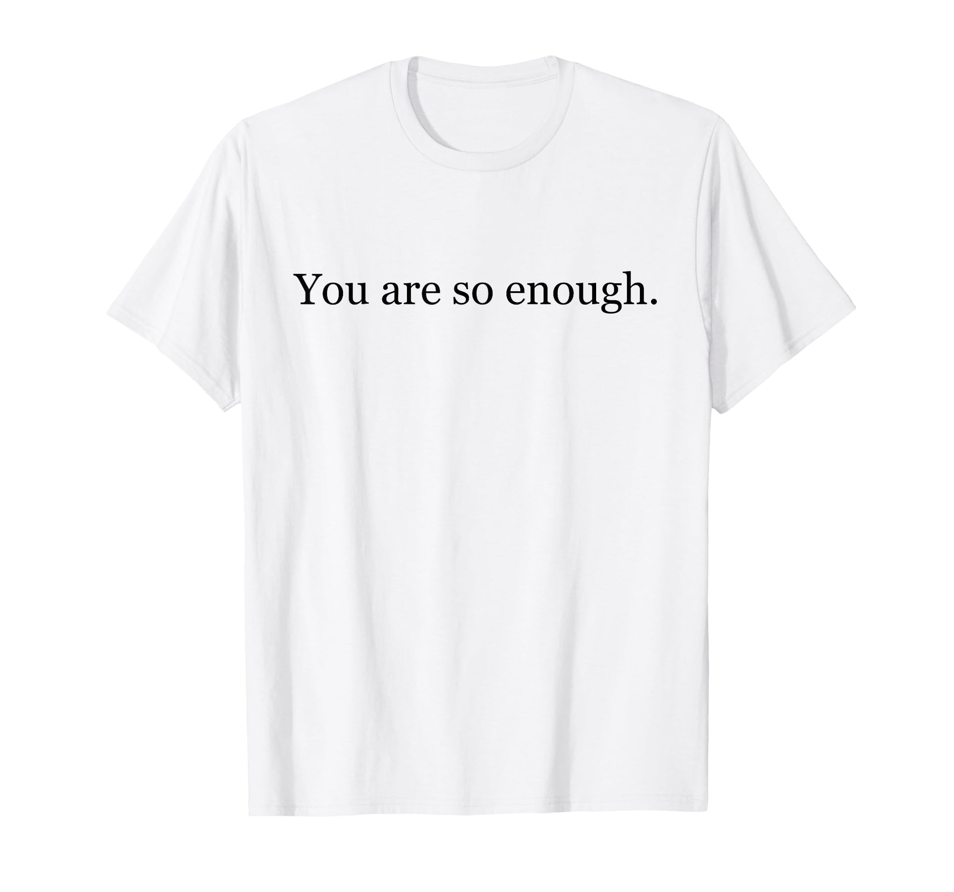 Dear Person Behind Me World Is Better T-Shirt - Unique Graphic for Adults - T-Shirt, Sweatshirt, Hoodie