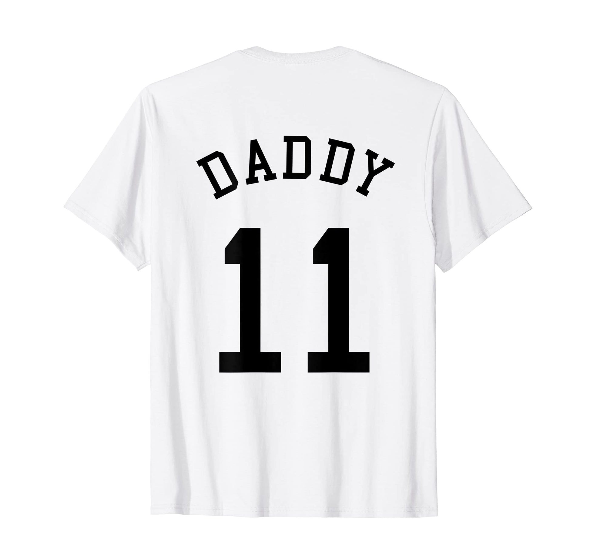 Mens Daddy Team 11 Football Dad Basketball T-Shirt - Graphic Print Unisex - T-Shirt, Sweatshirt, Hoodie