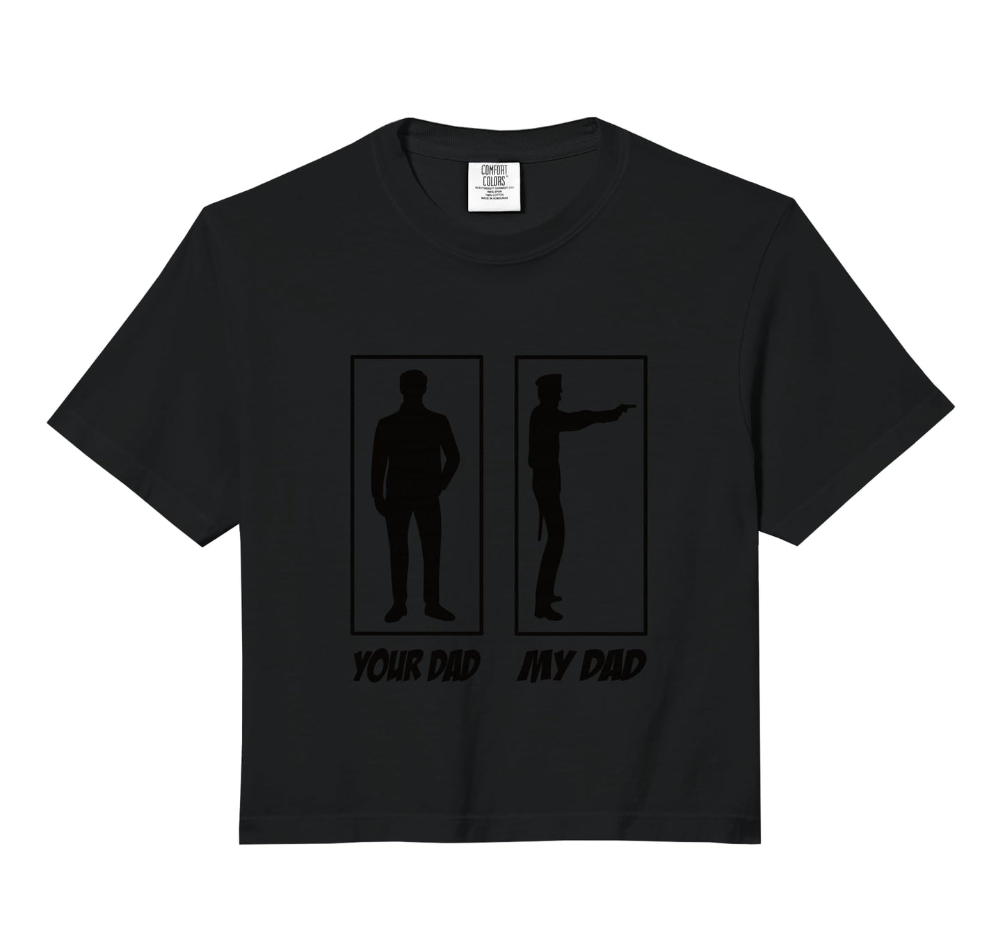 My Dad Your Dad Police Officer Police Sweatshirt - Novelty Apparel Unisex - T-Shirt, Sweatshirt, Hoodie