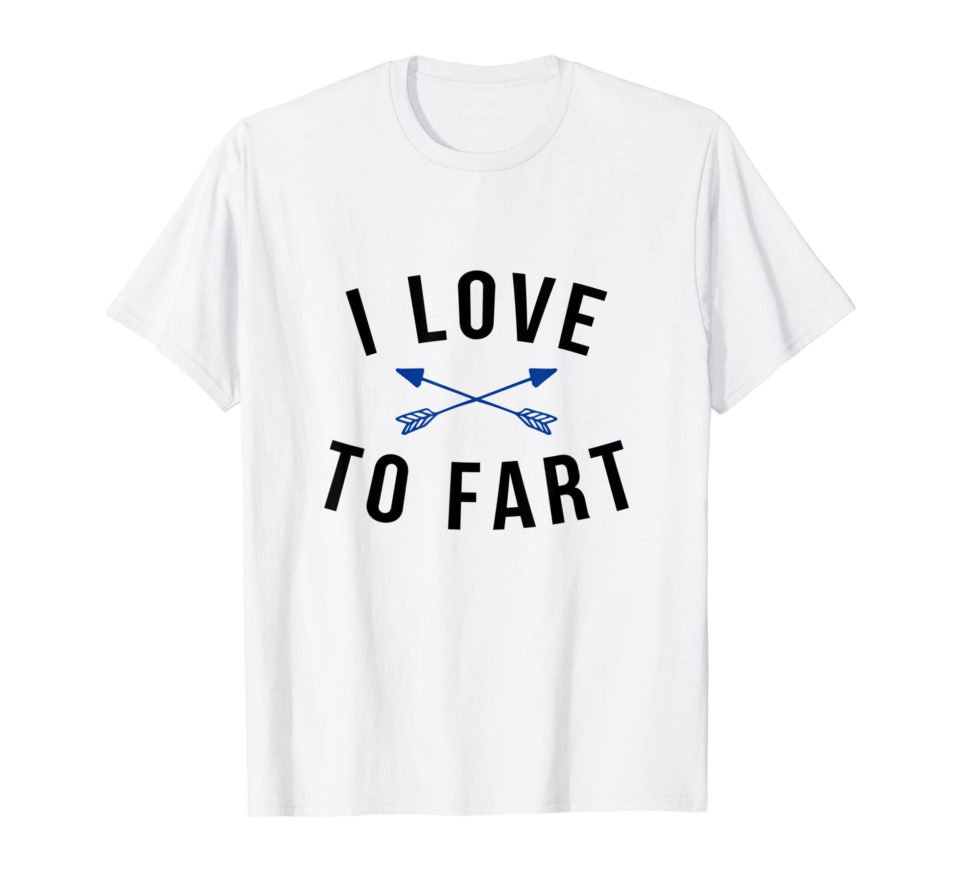 I Love To Fart Joke Birthday Senior T-Shirt - Novelty Apparel for Adults - T-Shirt, Sweatshirt, Hoodie