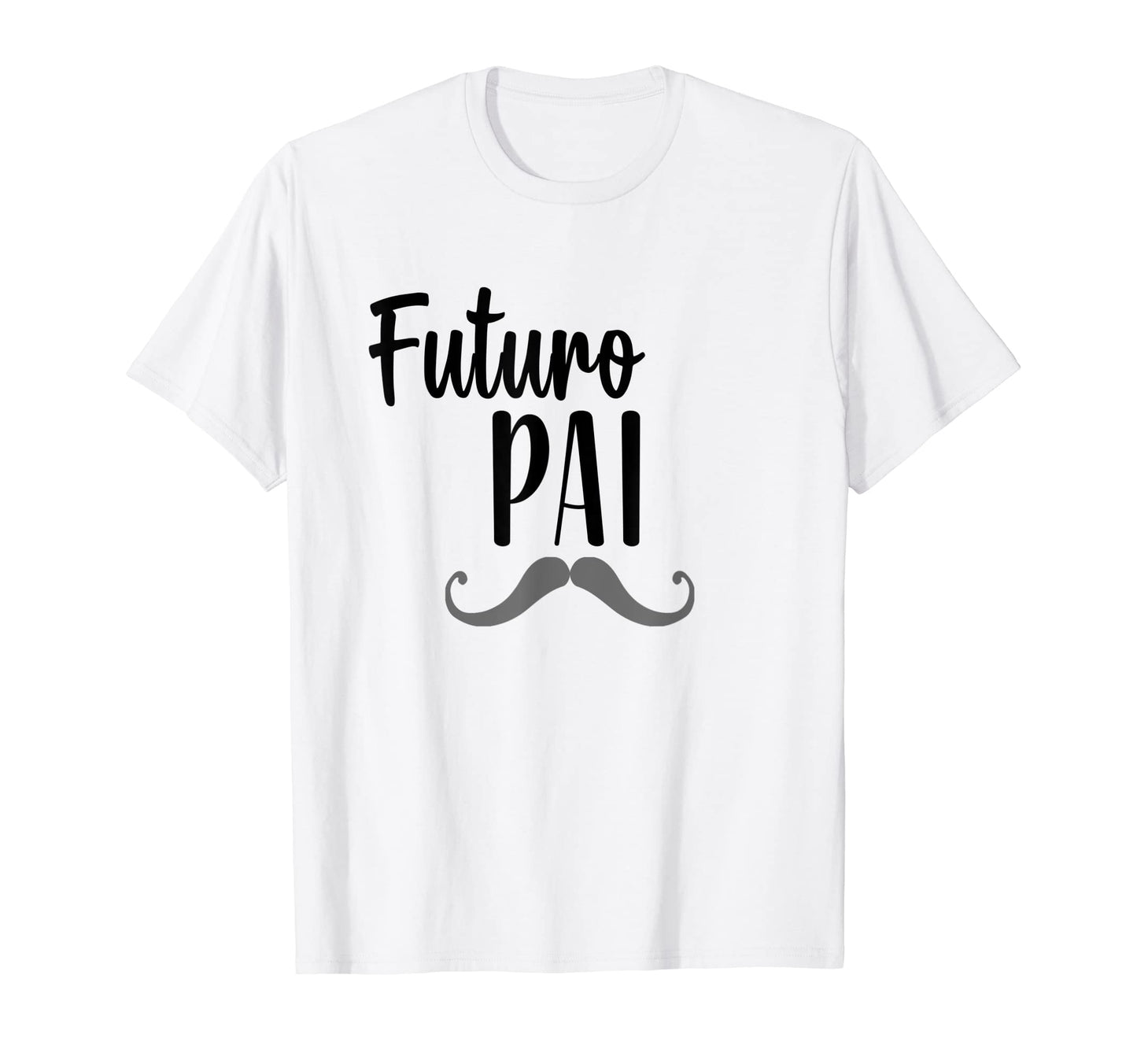 Mens Futuro Pai Portuguese Pregnancy T-Shirt - Streetwear Style for Adults - T-Shirt, Sweatshirt, Hoodie