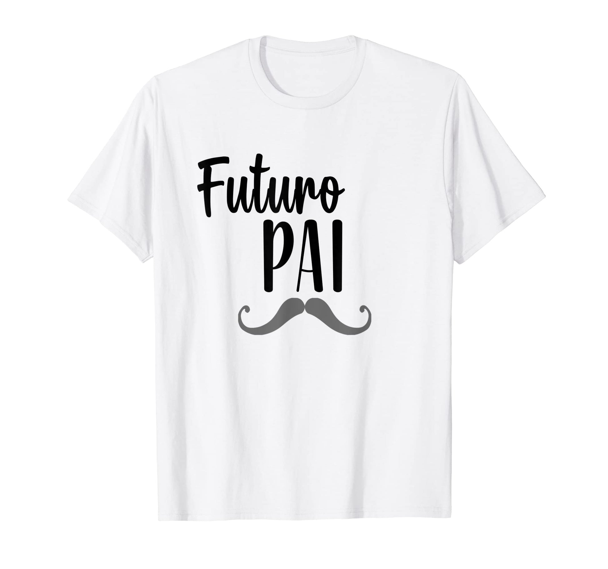 Mens Futuro Pai Portuguese Pregnancy T-Shirt - Streetwear Style for Adults - T-Shirt, Sweatshirt, Hoodie