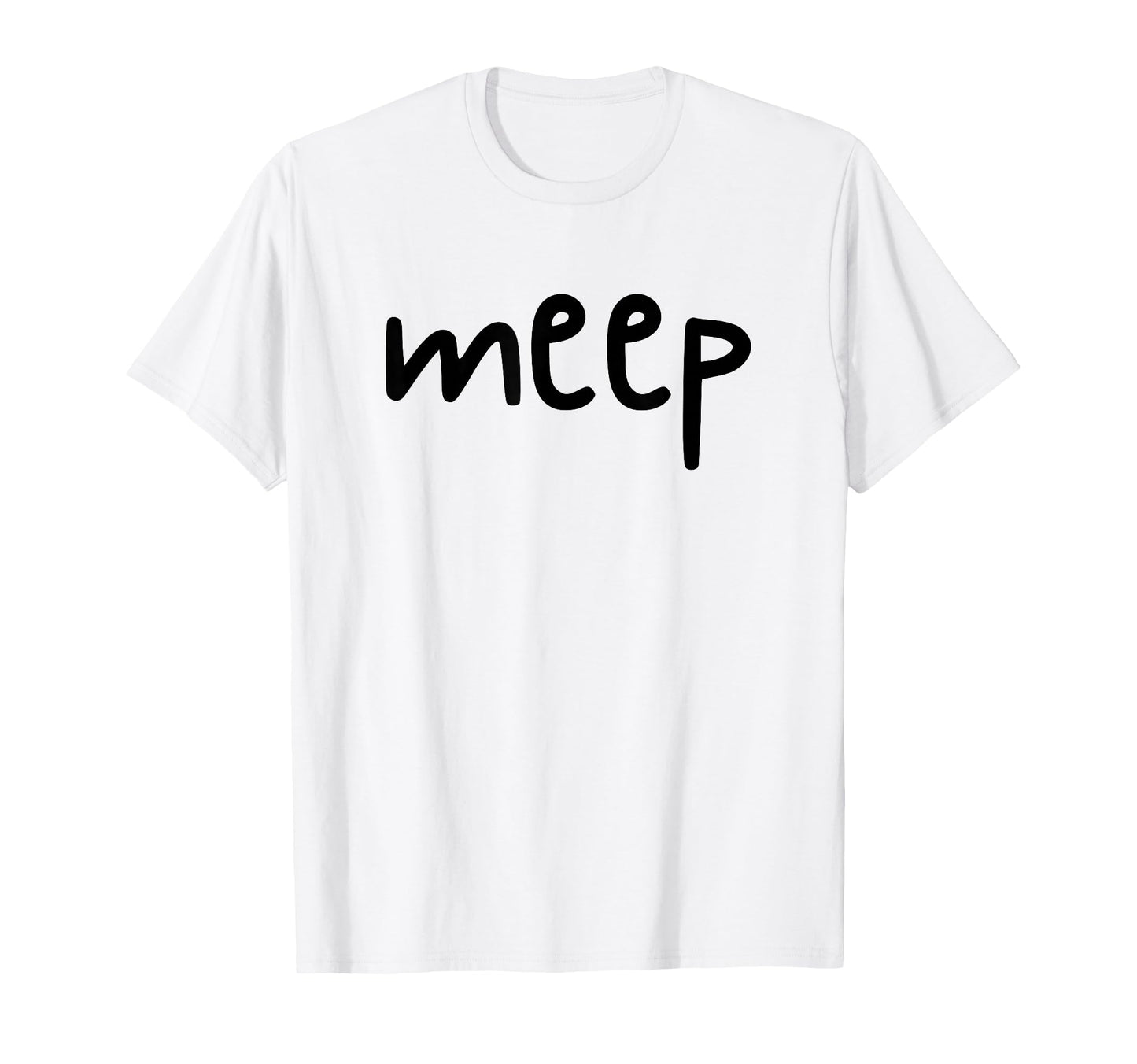 Meep Phrase Pop Culture Slang T-Shirt - Custom Art Print for Adults - T-Shirt, Sweatshirt, Hoodie