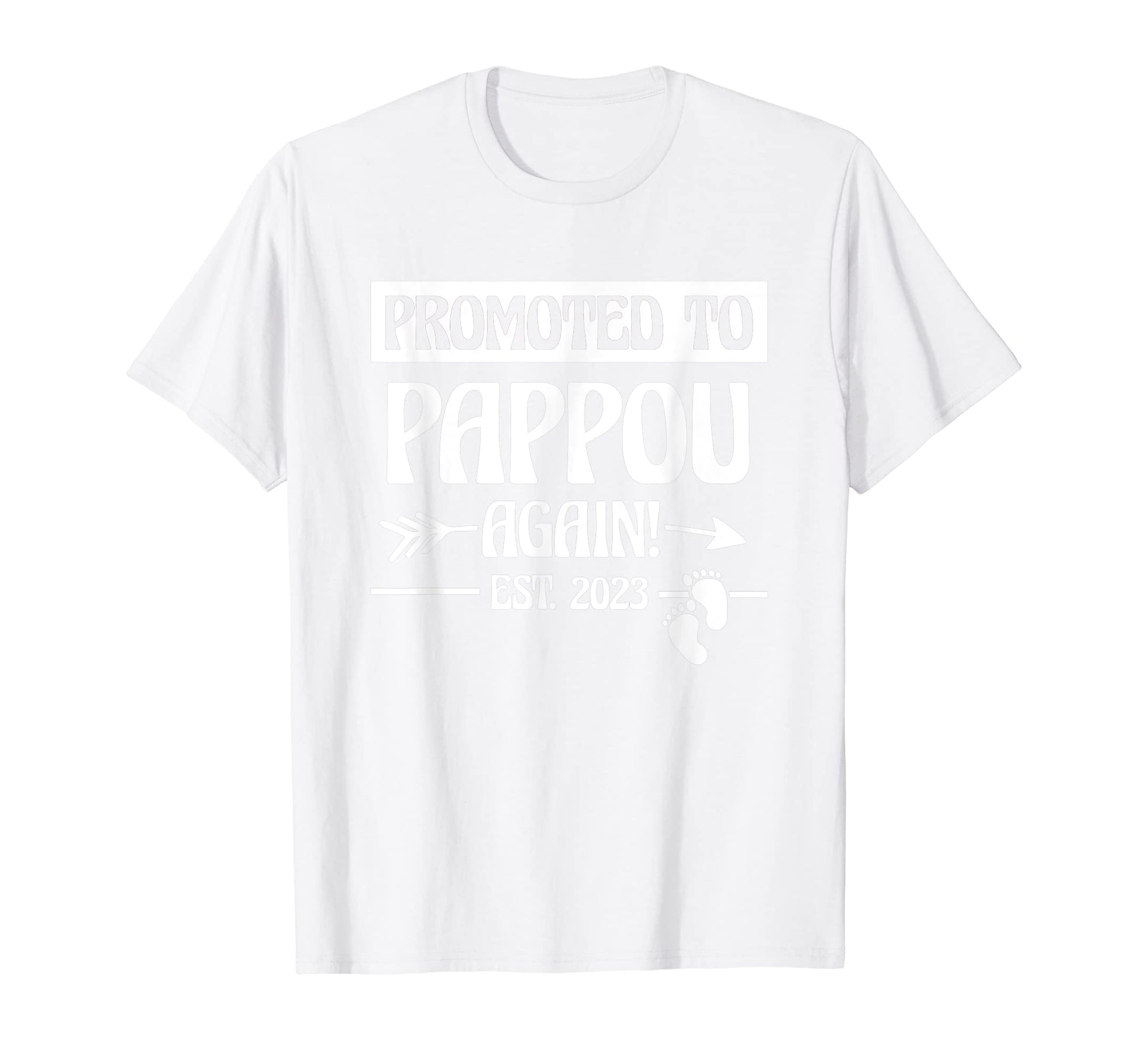 Mens Promoted To Pappou Again New Grandpa T-Shirt - Unique Graphic Unisex - T-Shirt, Sweatshirt, Hoodie