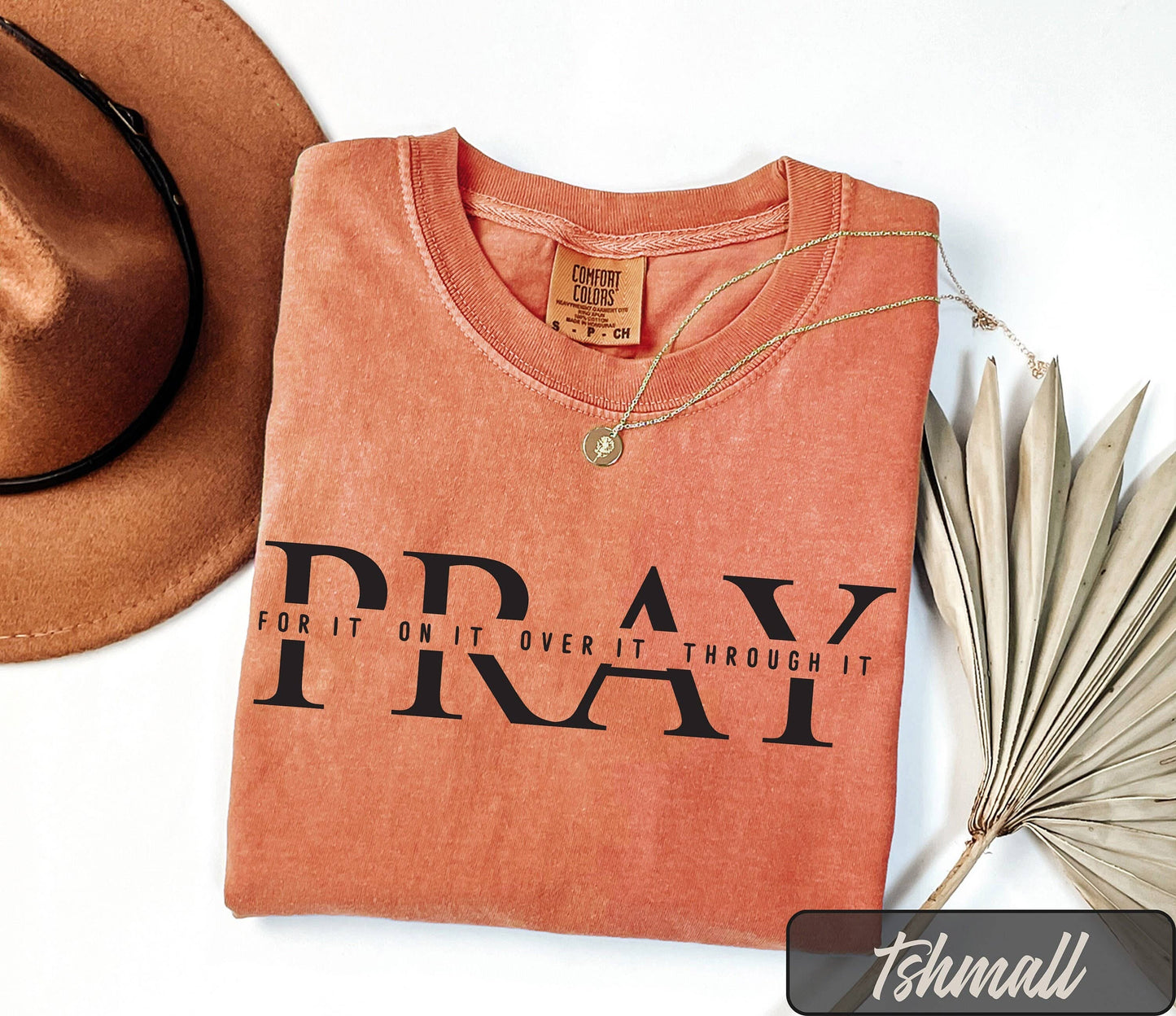 Pray On It Pray Over It Pray Through Faith Jesus Christian Unisex T-shirt, Sweatshirt, Hoodie, Long Sleeve Tee - T-Shirt, Sweatshirt, Hoodie