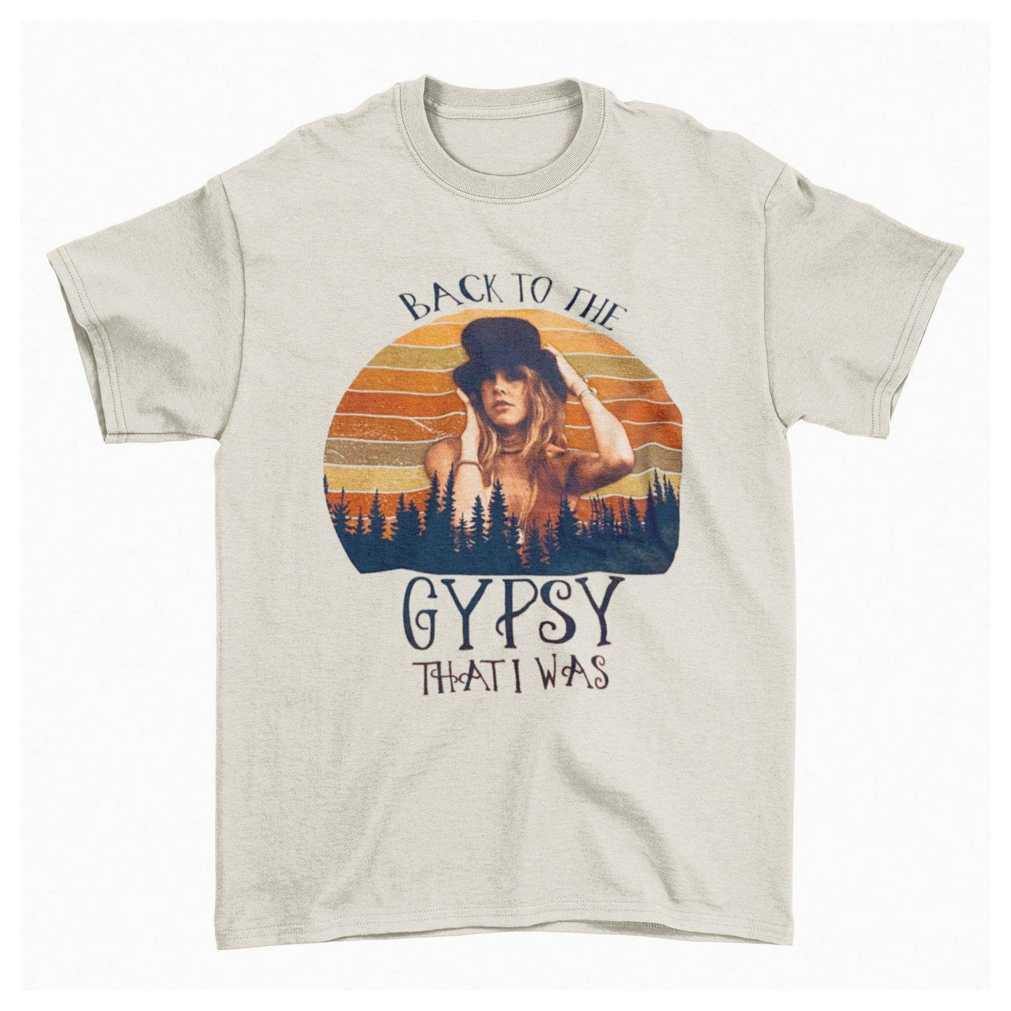 The Gypsy That I Was Stevie Nicks Retro Unisex T-Shirt Unisex T-shirt, Sweatshirt, Hoodie, Long Sleeve Tee - T-Shirt, Sweatshirt, Hoodie