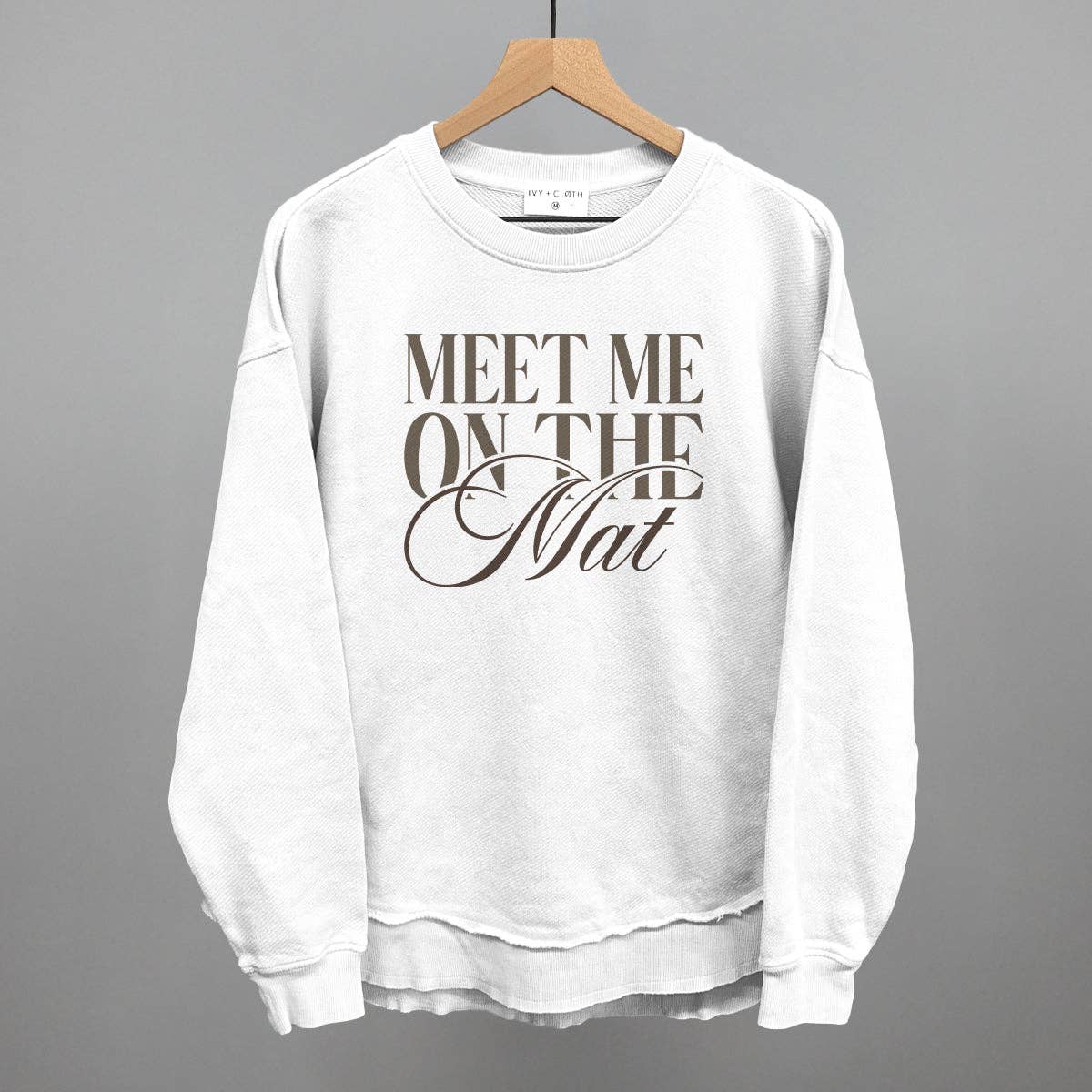 Meet Me On the Mat Unisex T-shirt, Sweatshirt, Hoodie, Long Sleeve Tee - T-Shirt, Sweatshirt, Hoodie