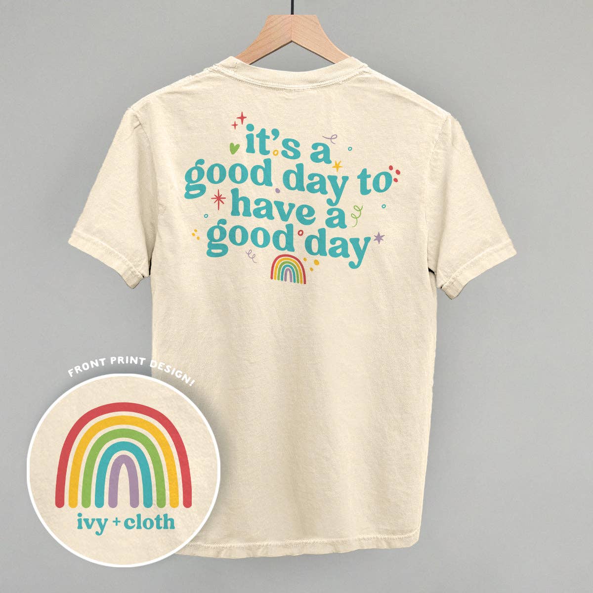 It's A Good Day To Have A Good Day (Back Print) Unisex T-shirt, Sweatshirt, Hoodie, Long Sleeve Tee - T-Shirt, Sweatshirt, Hoodie