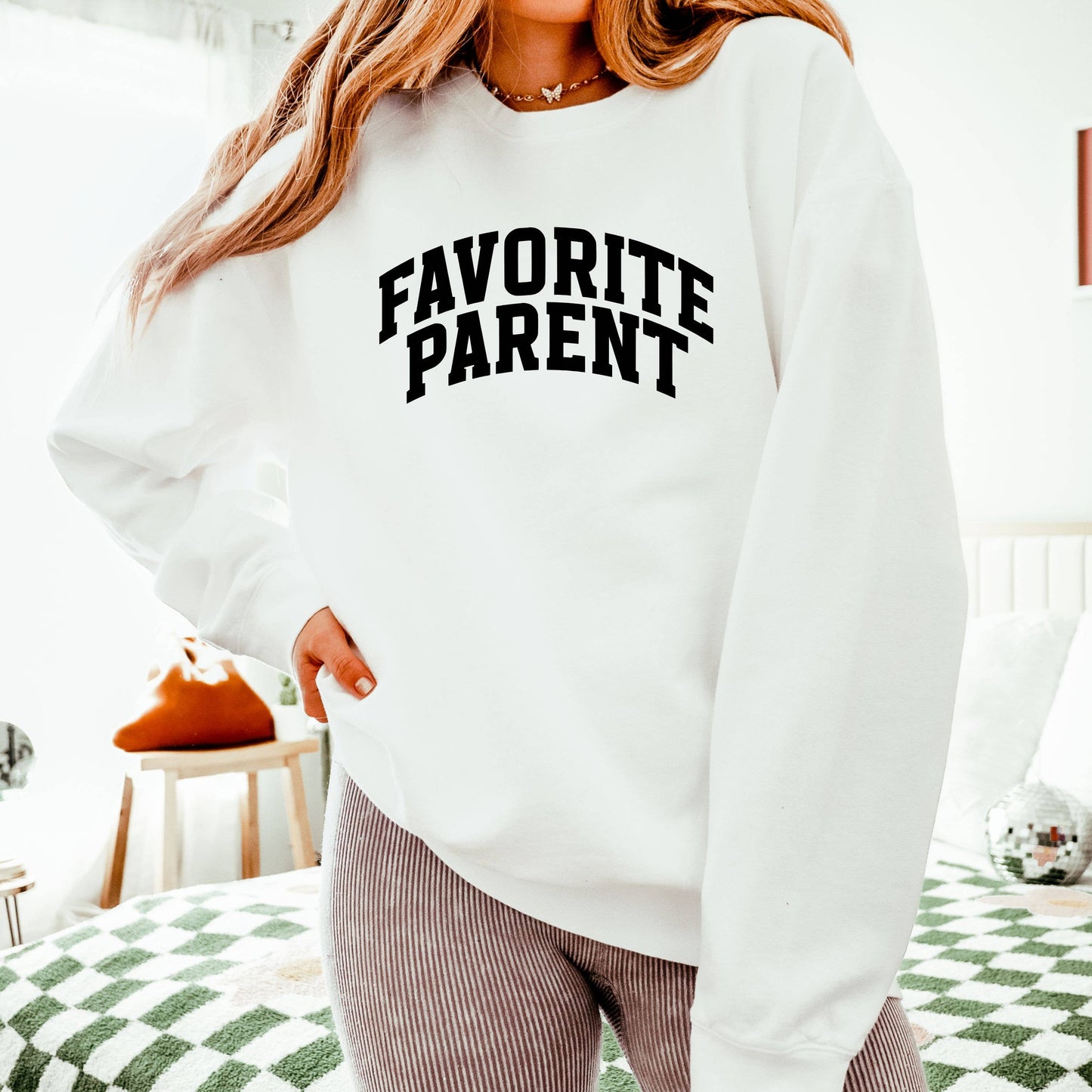 Favorite Parent, Funny Sweatshirt, Graphic Sweatshirt Unisex T-shirt, Sweatshirt, Hoodie, Long Sleeve Tee - T-Shirt, Sweatshirt, Hoodie