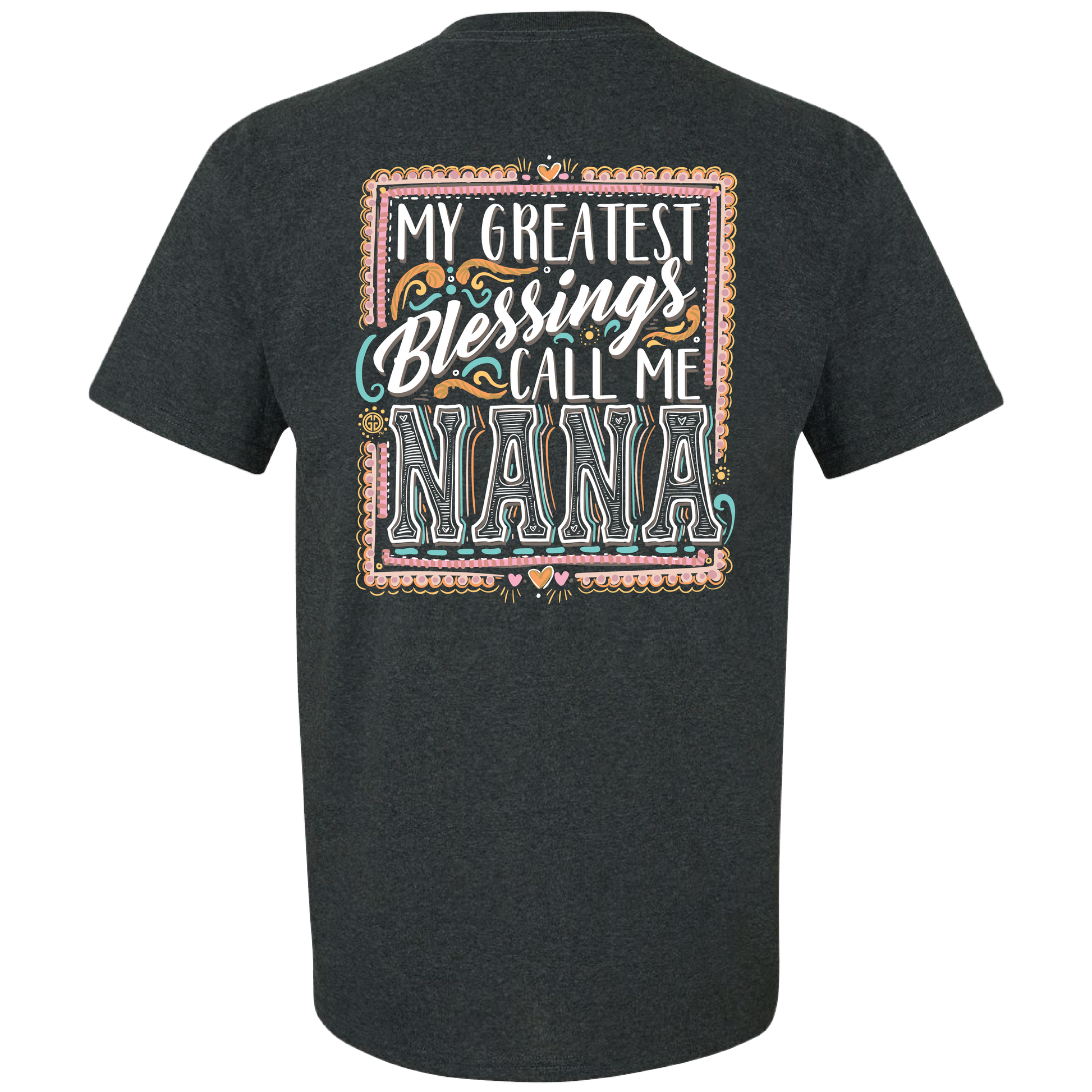2723 Blessings Nana-Dark Heather Unisex T-shirt, Sweatshirt, Hoodie, Long Sleeve Tee - T-Shirt, Sweatshirt, Hoodie