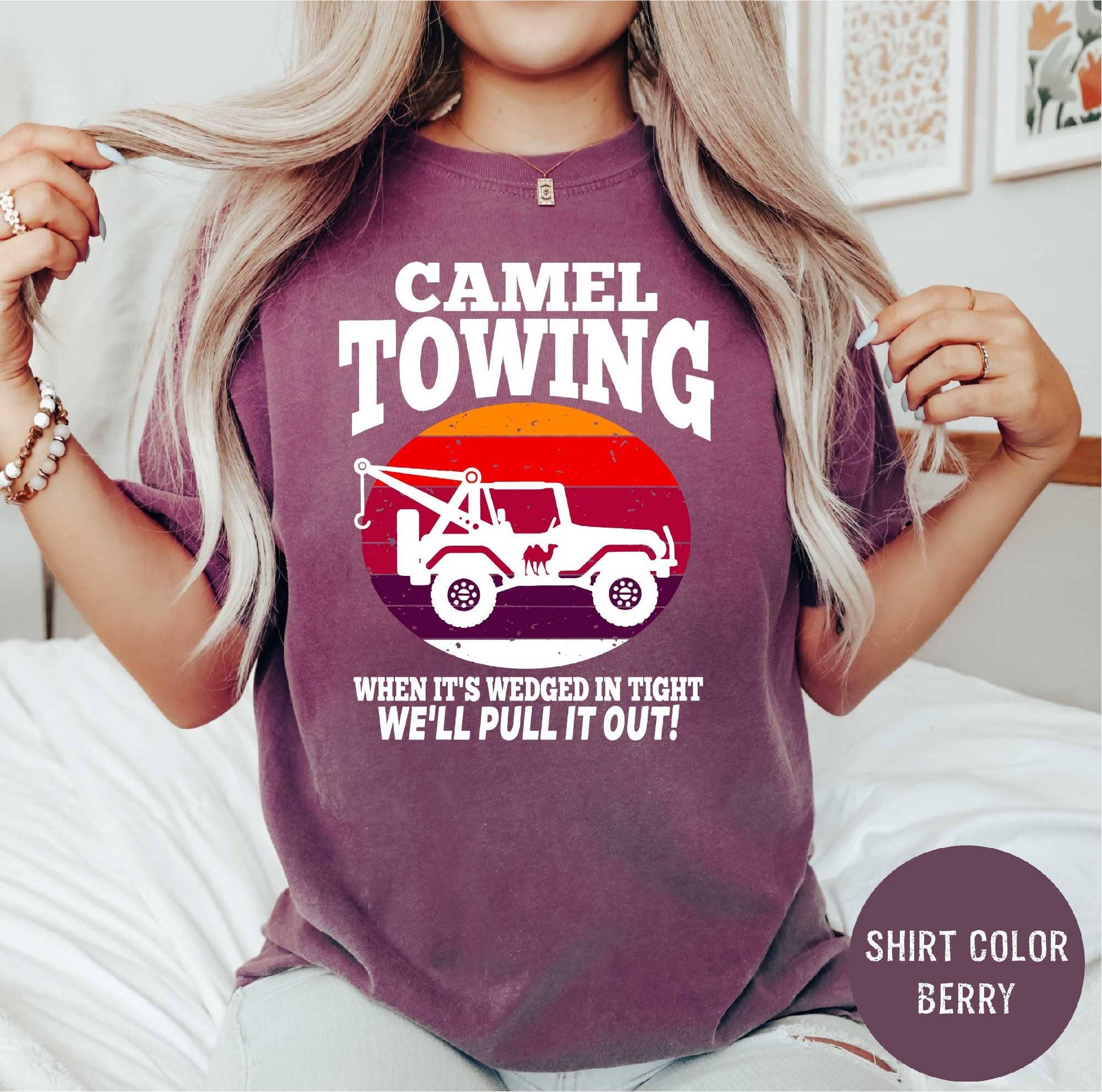 Retro Camel Towing Shirt  Sarcastic Quotes Unisex T-shirt, Sweatshirt, Hoodie, Long Sleeve Tee - T-Shirt, Sweatshirt, Hoodie