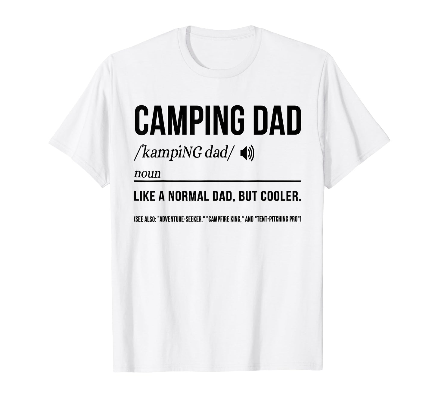 Camping Dad Camper Father Camping Dad T-Shirt - Graphic Print for Adults - T-Shirt, Sweatshirt, Hoodie