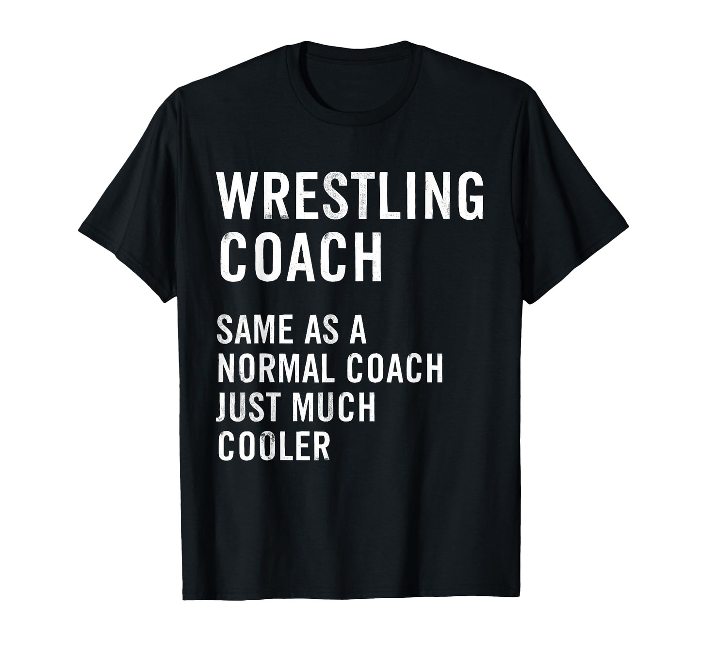 Wrestling Coach Definition Funny T-Shirt - Novelty Apparel for Adults - T-Shirt, Sweatshirt, Hoodie