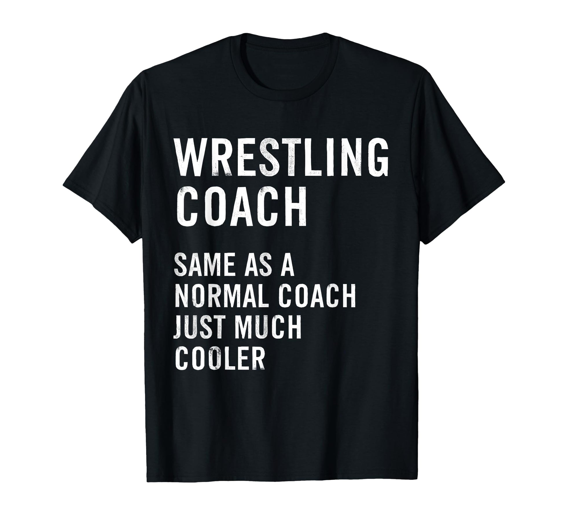 Wrestling Coach Definition Funny T-Shirt - Novelty Apparel for Adults - T-Shirt, Sweatshirt, Hoodie
