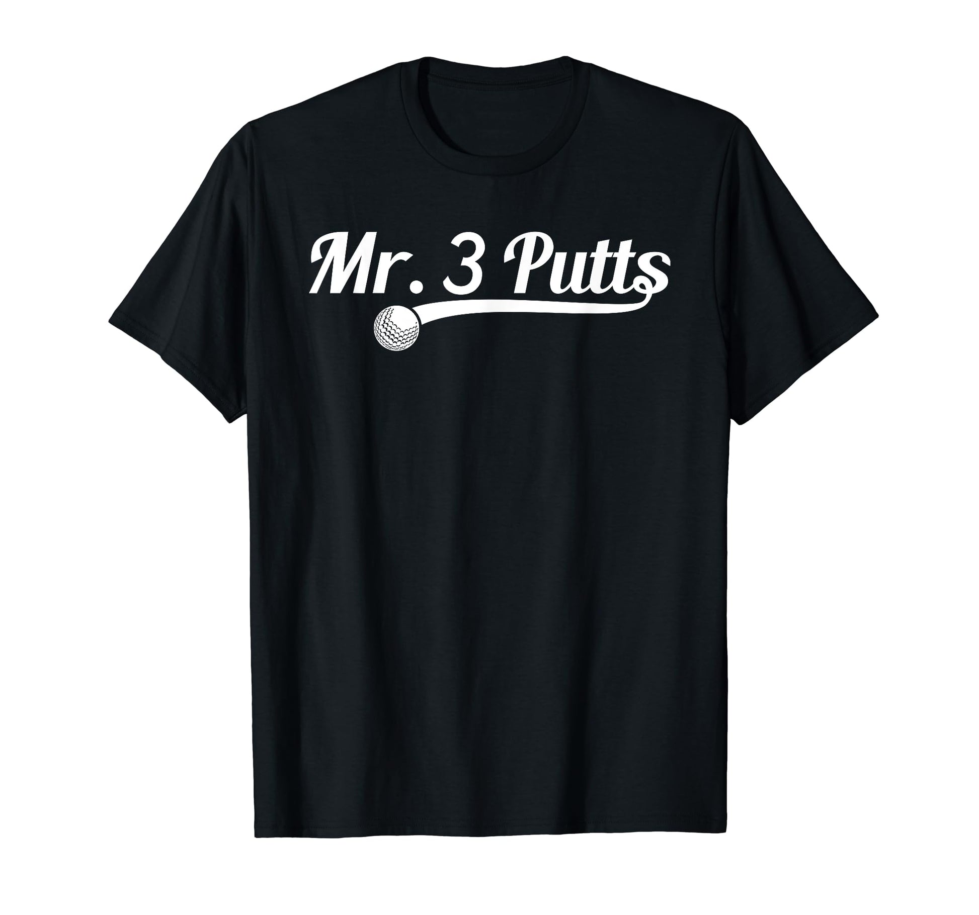 Golf Putter Funny Golfing Loser 3 Putts T-Shirt - Custom Art Print Unisex - T-Shirt, Sweatshirt, Hoodie