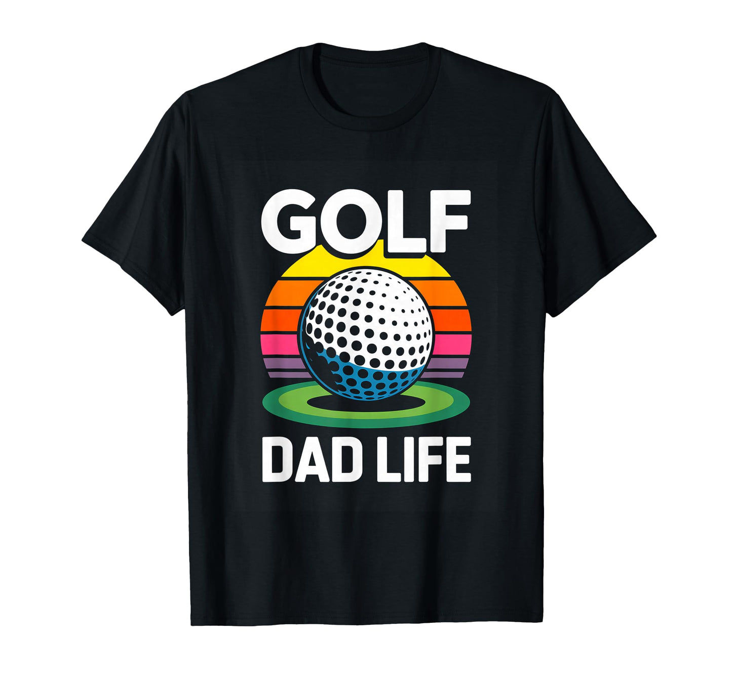 Golf Dad Life Sunset Funny Fathers Day T-Shirt - Graphic Print Men Women - T-Shirt, Sweatshirt, Hoodie