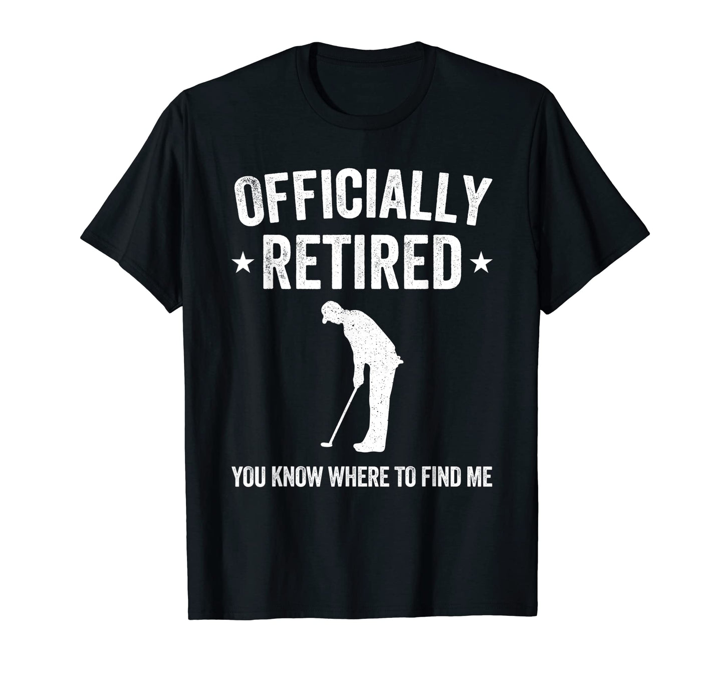 Officially Retired Funny Golfer Dad T-Shirt - Minimalist Print Men Women - T-Shirt, Sweatshirt, Hoodie