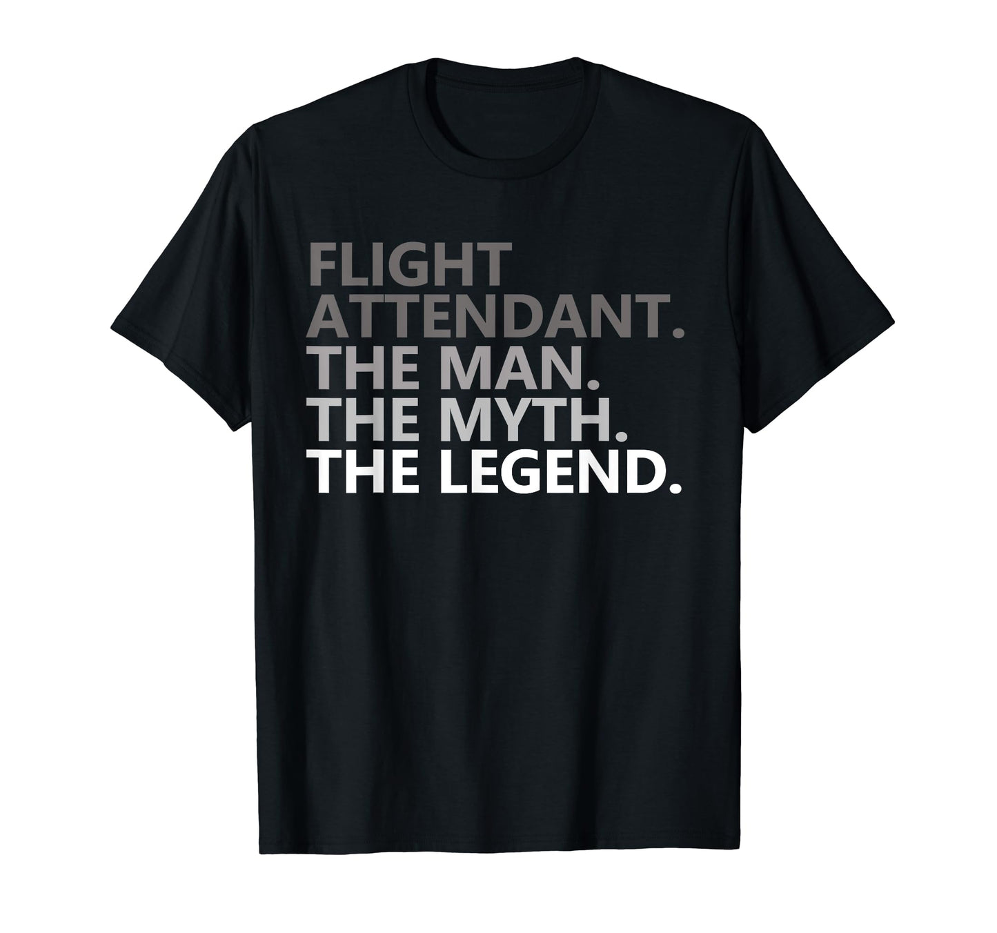Myth Legend Flight Attendant Dad T-Shirt - Custom Art Print for Adults - T-Shirt, Sweatshirt, Hoodie