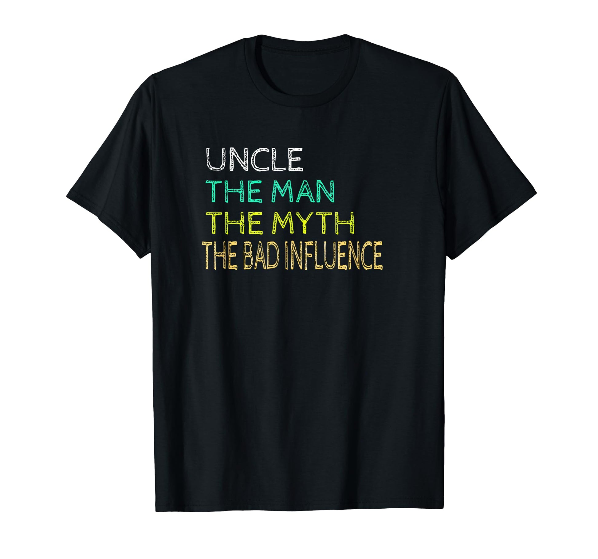 Uncle Myth Bad Influence T-Shirt - Streetwear Style Unisex - T-Shirt, Sweatshirt, Hoodie