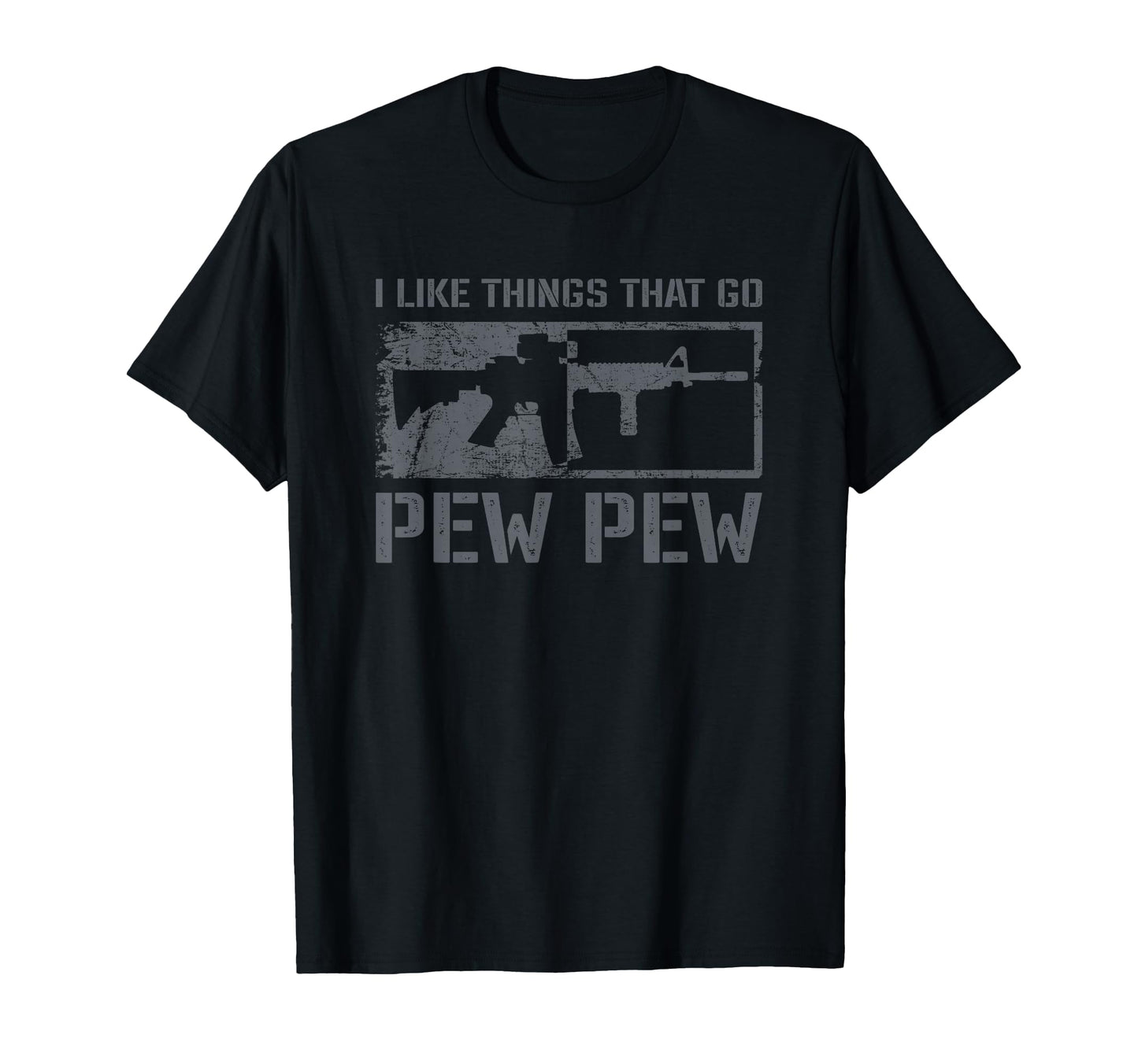 I Like Things That Go Pew Pew Funny T-Shirt - Minimalist Print Men Women - T-Shirt, Sweatshirt, Hoodie