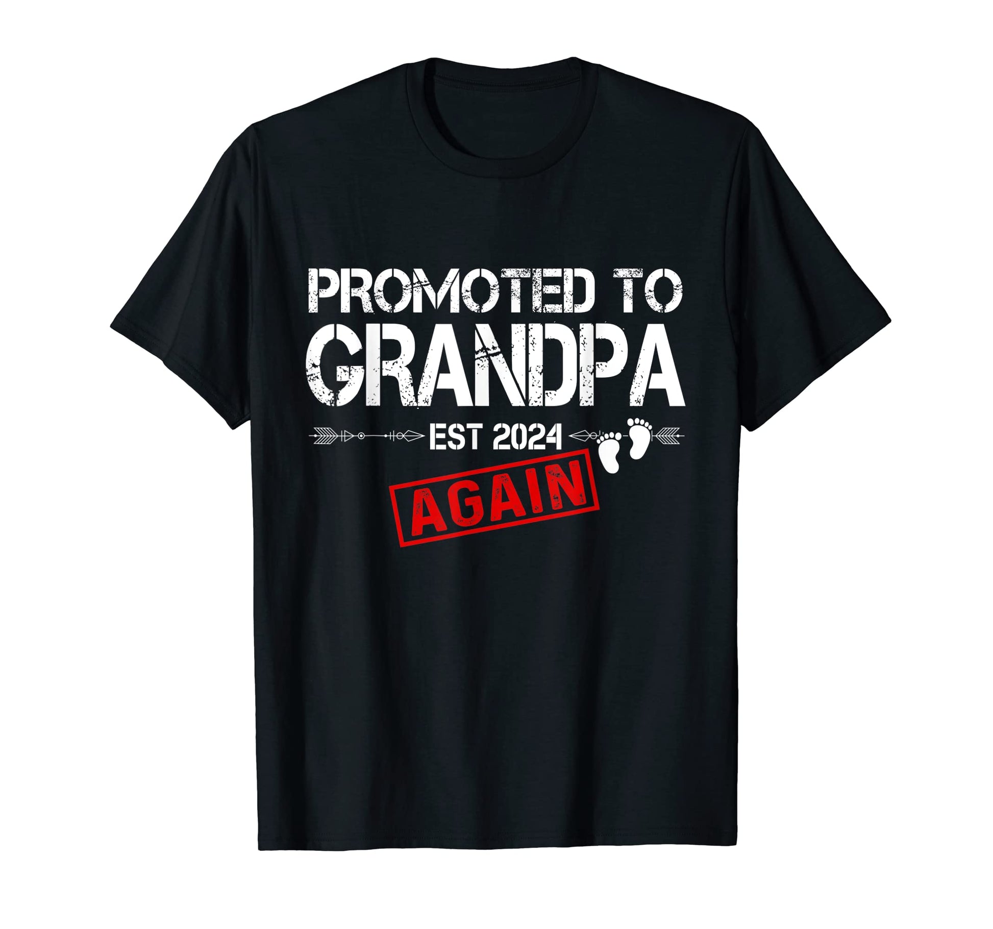 Promoted To Grandpa Again Est 2024 T-Shirt - Graphic Print Men Women - T-Shirt, Sweatshirt, Hoodie