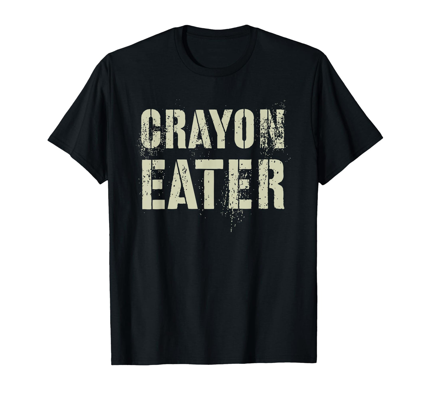Funny Crayon Eater Proud Military Veteran T-Shirt - Unique Graphic Unisex - T-Shirt, Sweatshirt, Hoodie
