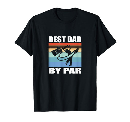 Best Dad Par Disc Golf Gift Fathers T-Shirt - Aesthetic Graphic for Adults - T-Shirt, Sweatshirt, Hoodie