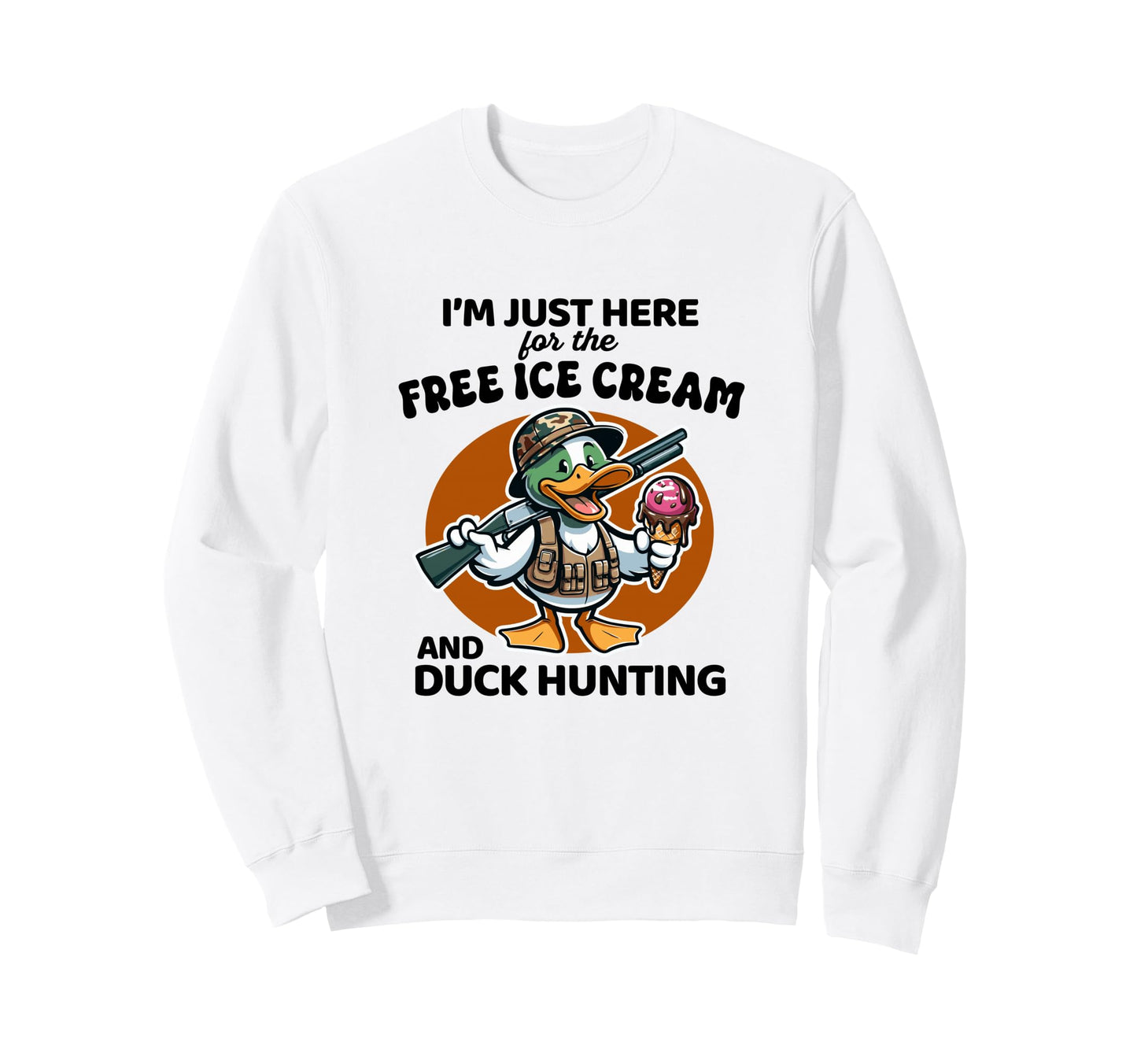 Funny Duck Hunting Ice Cream Hunter Sweatshirt - Trendy Graphic for Adults - T-Shirt, Sweatshirt, Hoodie