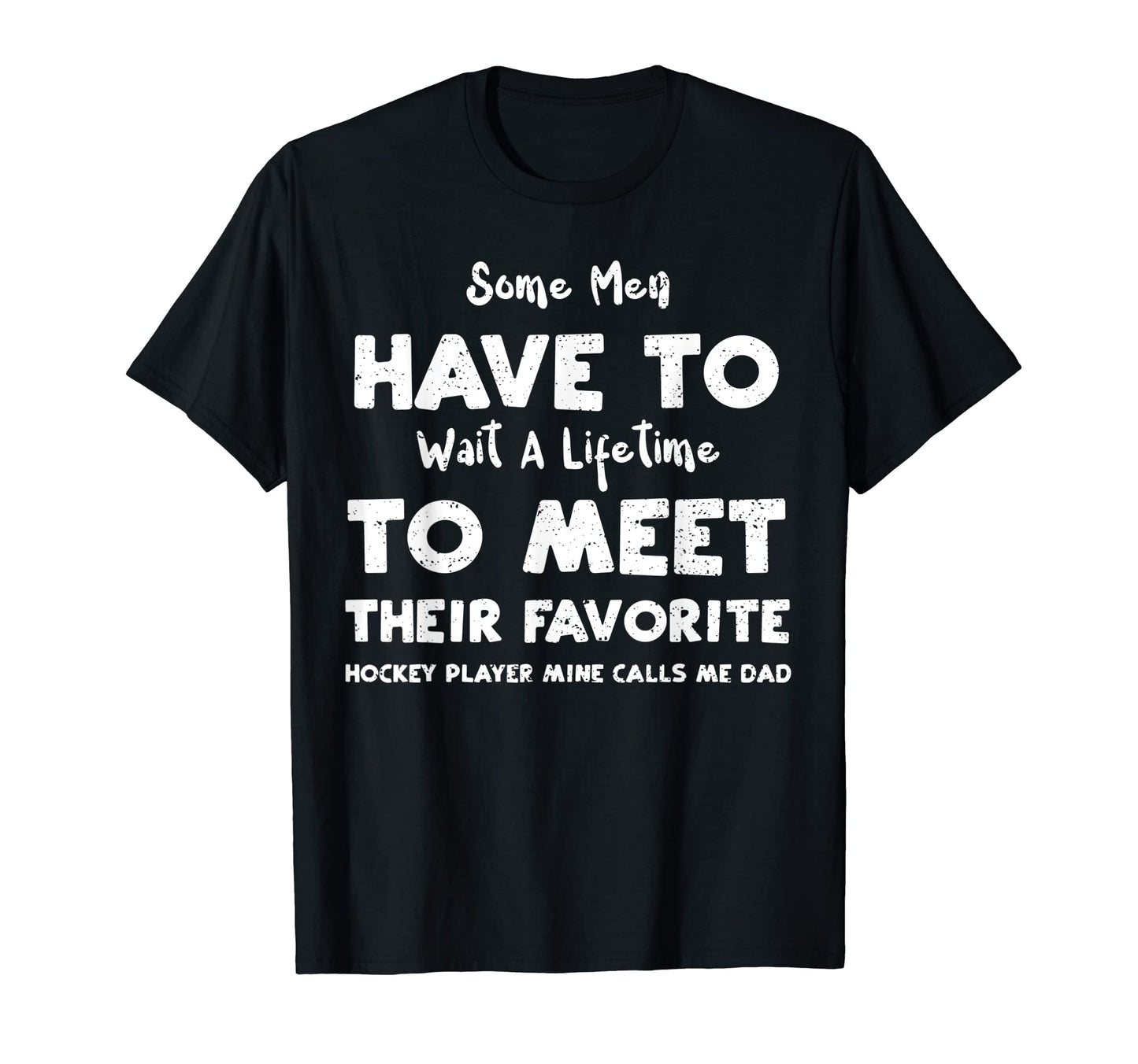 Hockey Player Some Have To Wait T-Shirt - Graphic Print for Adults - T-Shirt, Sweatshirt, Hoodie