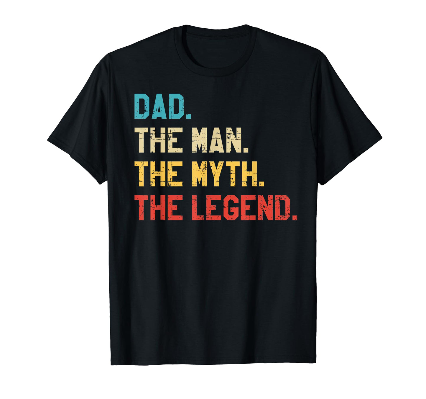 Dad Myth Legend Fathers Day Funny T-Shirt - Aesthetic Graphic Unisex - T-Shirt, Sweatshirt, Hoodie
