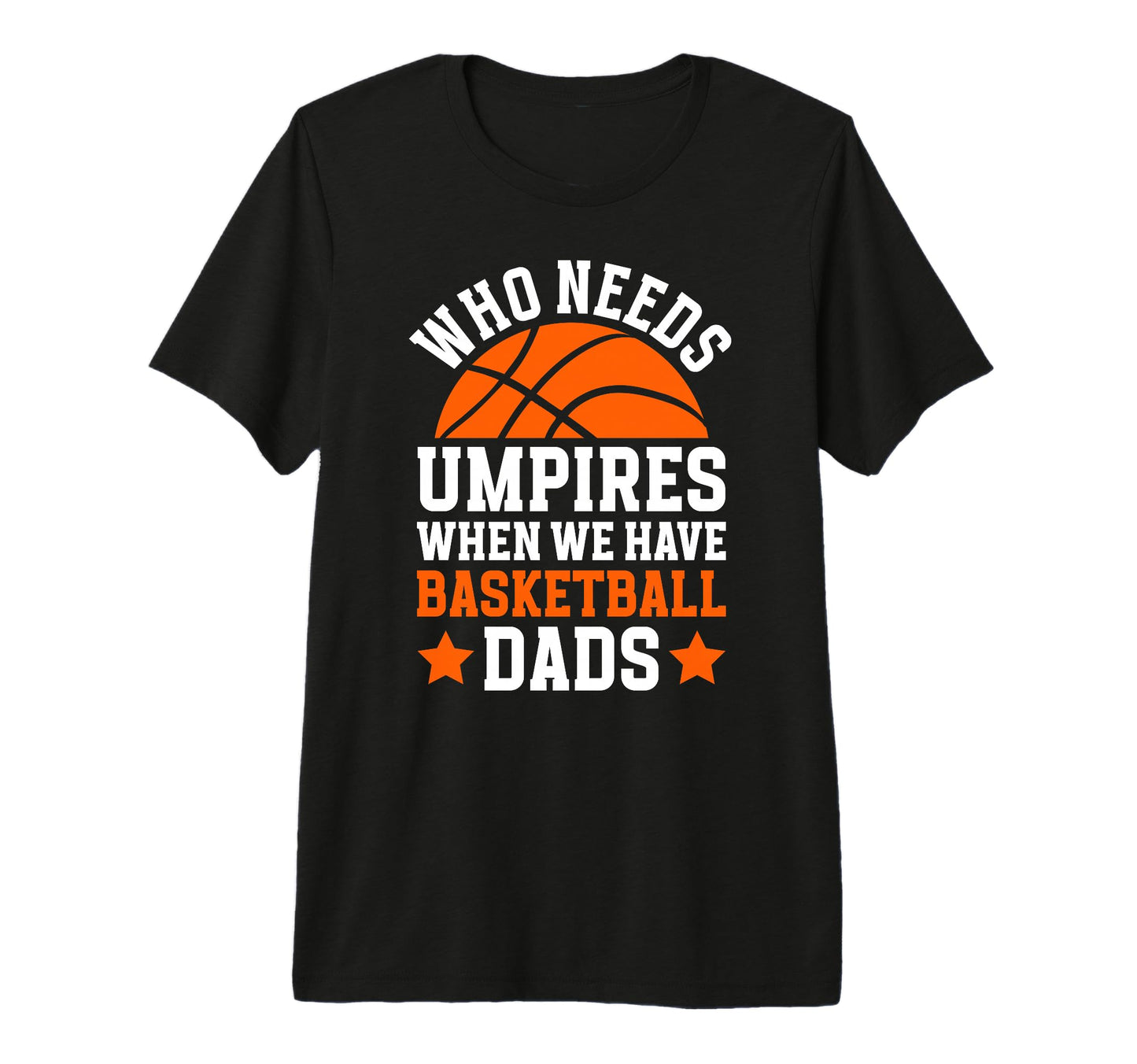 Mens Funny Basketball Dad Basketball T-Shirt - Novelty Apparel Unisex - T-Shirt, Sweatshirt, Hoodie