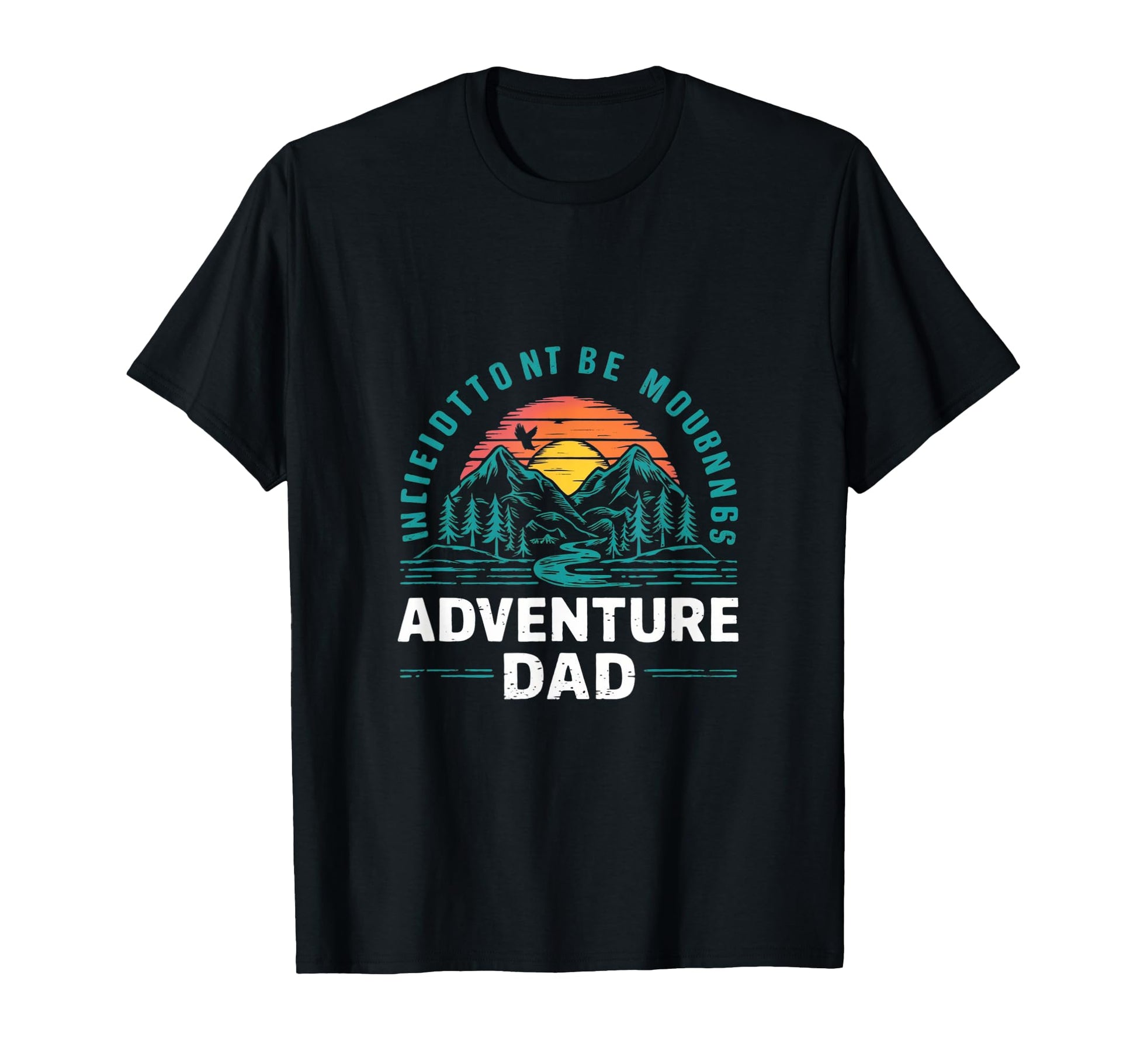 Adventure Dad Hiking Father T-Shirt - Trendy Graphic Men Women - T-Shirt, Sweatshirt, Hoodie