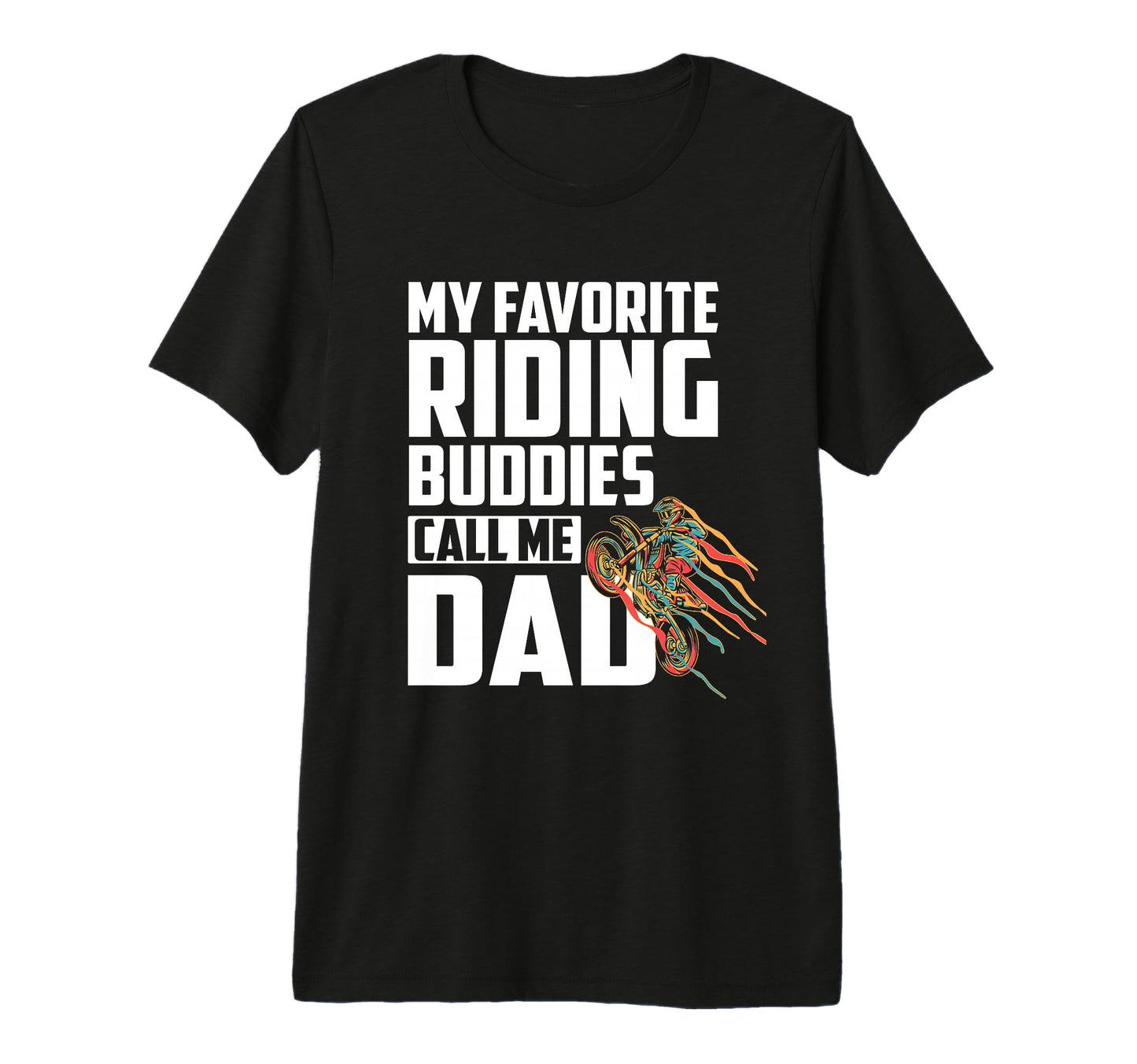Mens My Favorite Riding Buddy Call Me T-Shirt - Trendy Graphic for Adults - T-Shirt, Sweatshirt, Hoodie