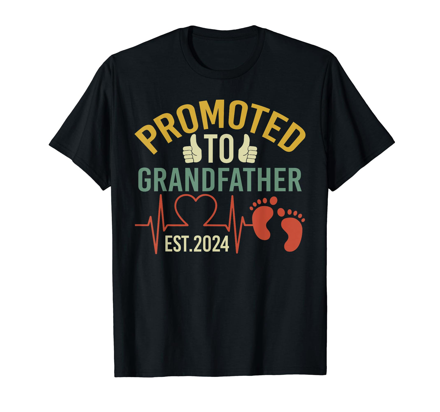 Promoted To Grandfather Est 2024 First T-Shirt - Novelty Apparel Unisex - T-Shirt, Sweatshirt, Hoodie