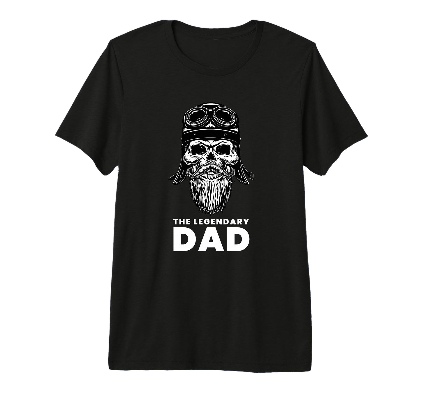 Legendary Dad Skull Moustache T-Shirt - Casual Everyday Wear Men Women - T-Shirt, Sweatshirt, Hoodie