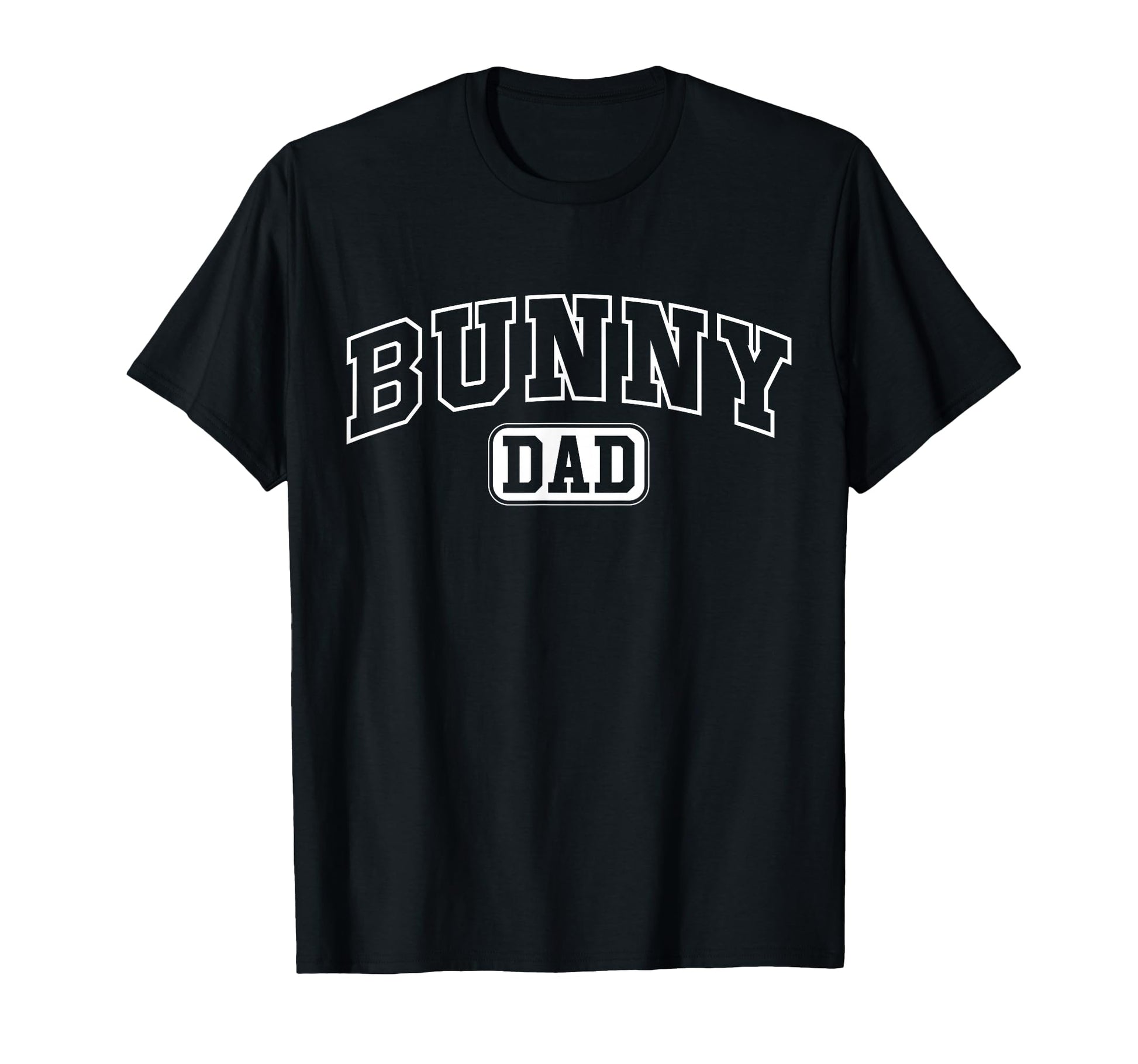 Bunny Dad Funny Athletic Lettering Pet T-Shirt - Aesthetic Graphic Unisex - T-Shirt, Sweatshirt, Hoodie
