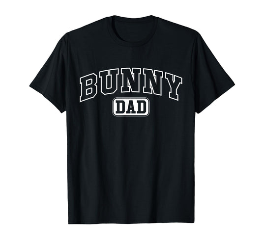 Bunny Dad Funny Athletic Lettering Pet T-Shirt - Aesthetic Graphic Unisex - T-Shirt, Sweatshirt, Hoodie