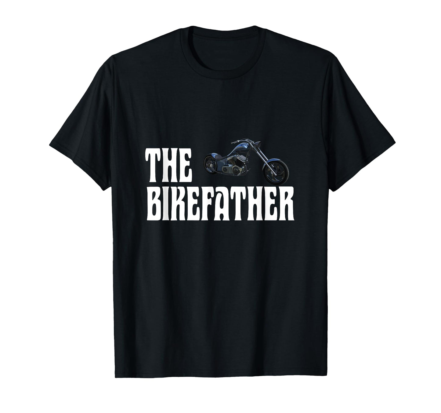 Biker Bikefather Biker Dad Funny T-Shirt - Streetwear Style Unisex - T-Shirt, Sweatshirt, Hoodie