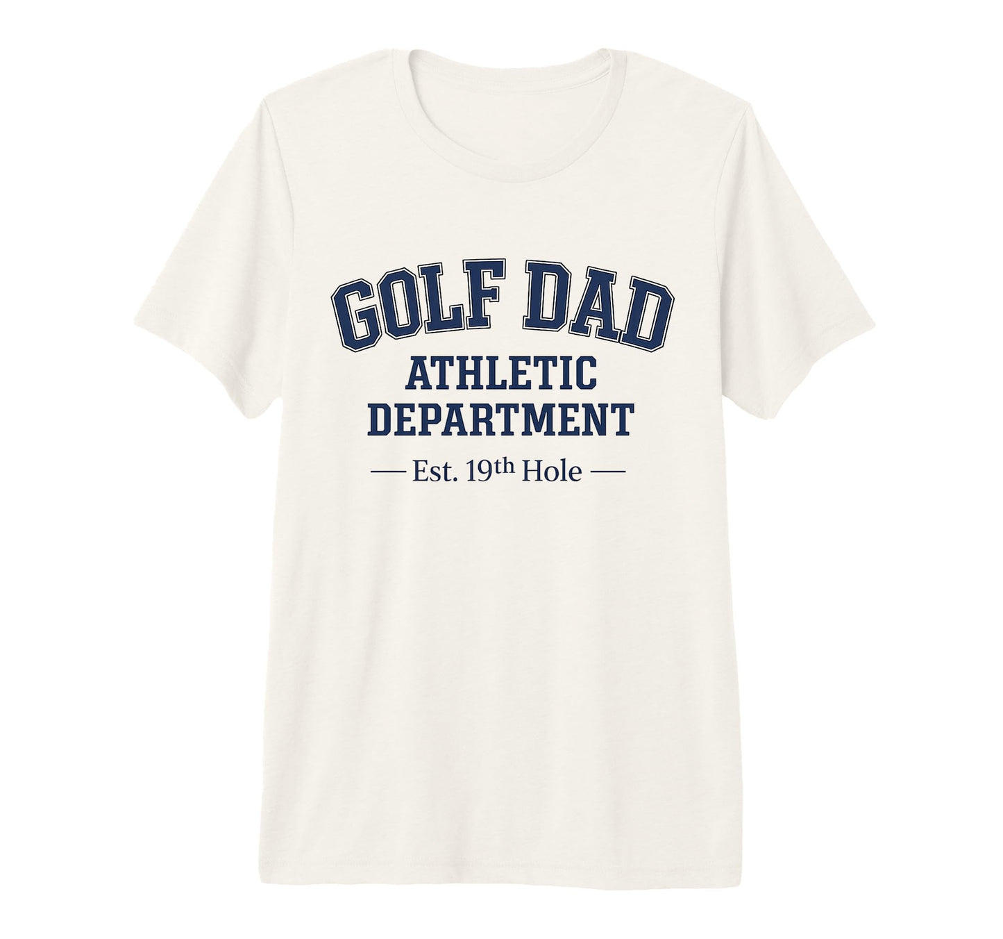 Mens Golf Dad Athletic Department T-Shirt - Casual Everyday Wear Unisex - T-Shirt, Sweatshirt, Hoodie