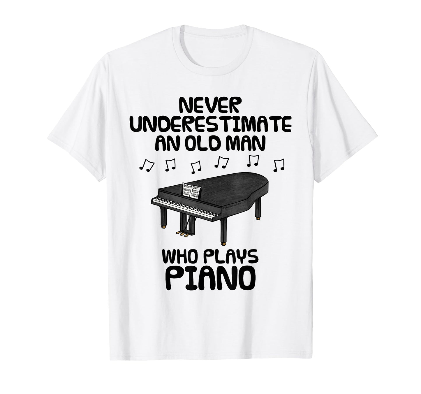 Never Underestimate Old Who Plays T-Shirt - Casual Everyday Wear Men Women - T-Shirt, Sweatshirt, Hoodie