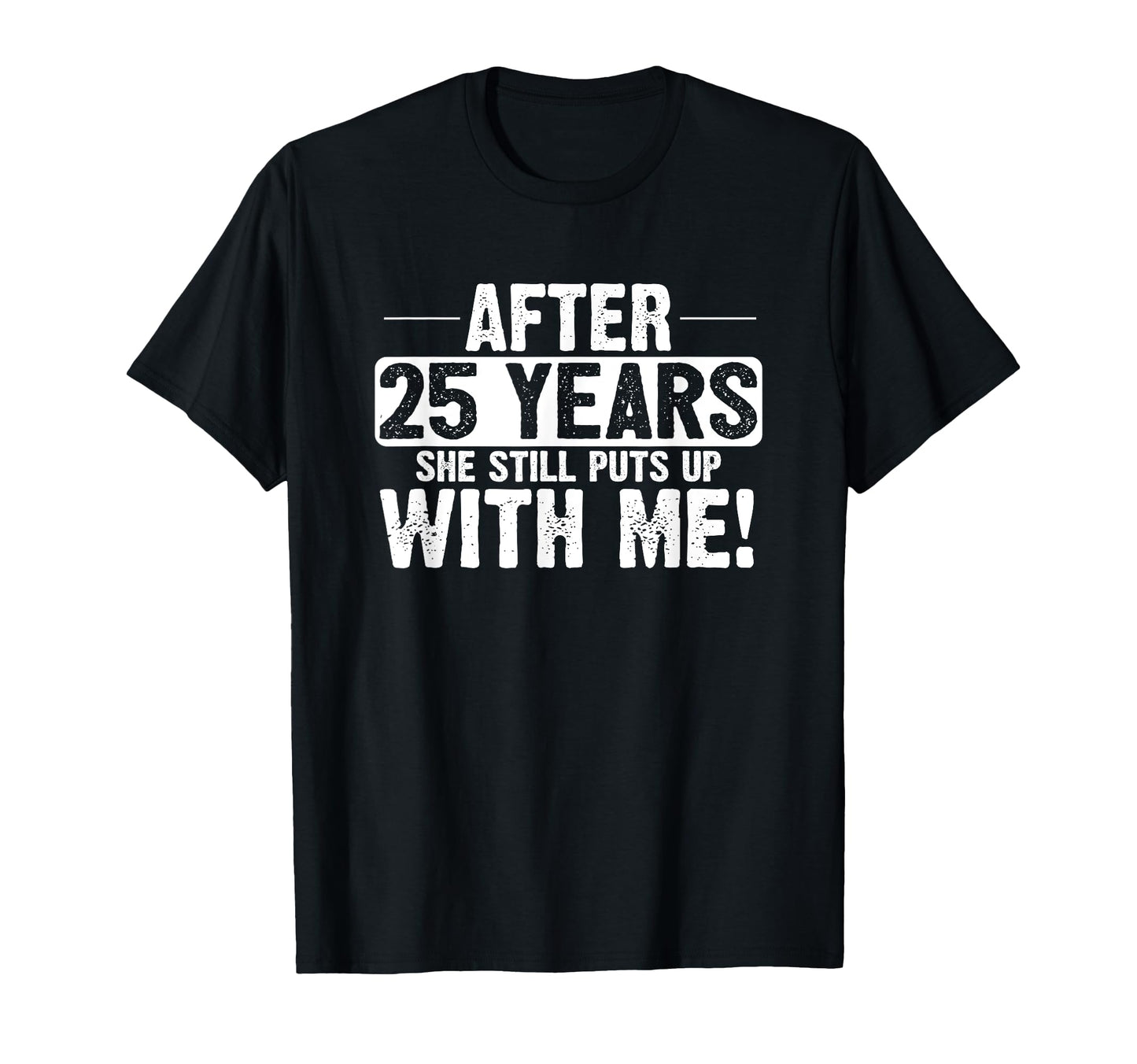 25Th Anniversary 25 Years Marriage T-Shirt - Trendy Graphic Men Women - T-Shirt, Sweatshirt, Hoodie