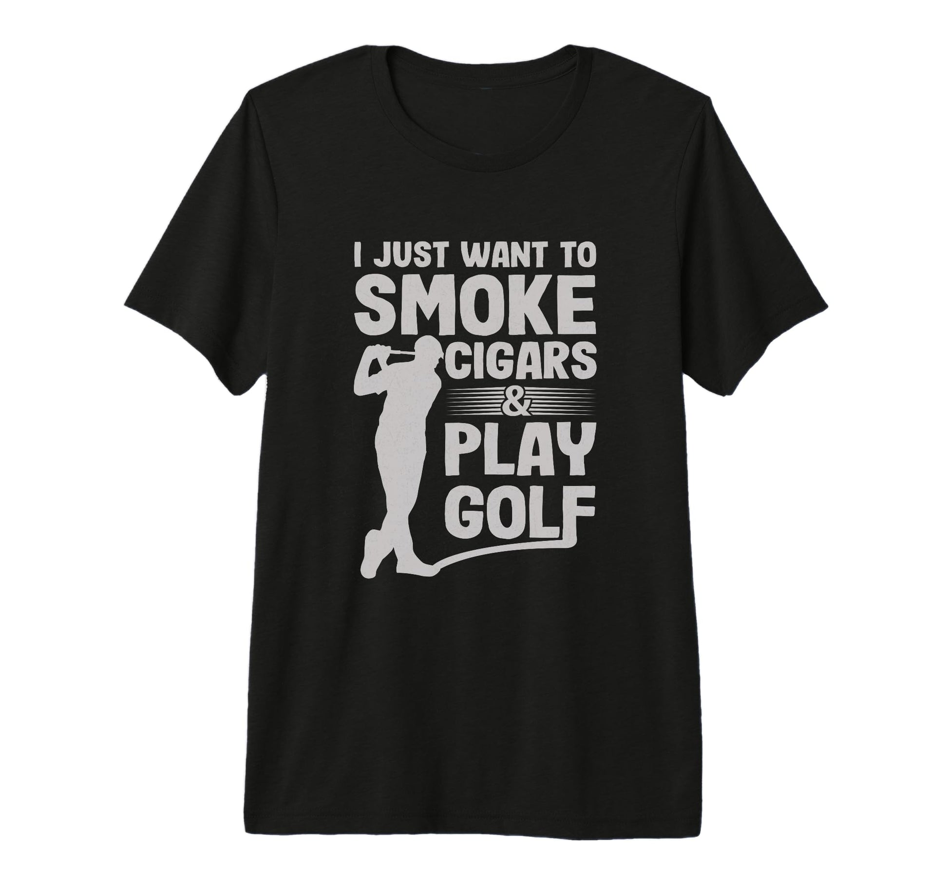 I Just Want To Smoke Cigars And T-Shirt - Casual Everyday Wear for Adults - T-Shirt, Sweatshirt, Hoodie