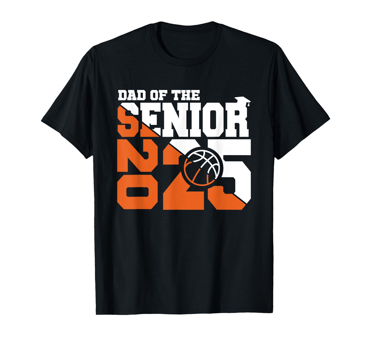 Dad Senior 2025 Varsity Basketball Dad T-Shirt - Trendy Graphic for Adults - T-Shirt, Sweatshirt, Hoodie