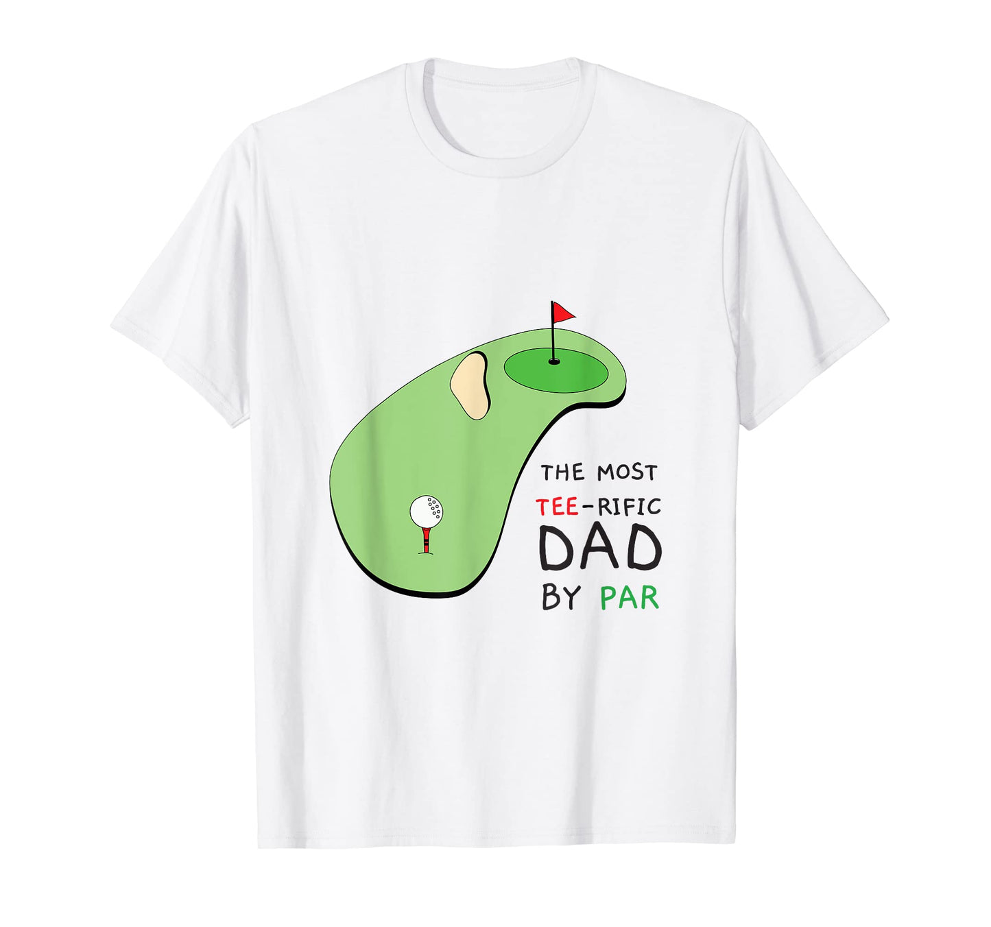 Dad Par Funny Golf Gifts Dads T-Shirt - Casual Everyday Wear Unisex - T-Shirt, Sweatshirt, Hoodie
