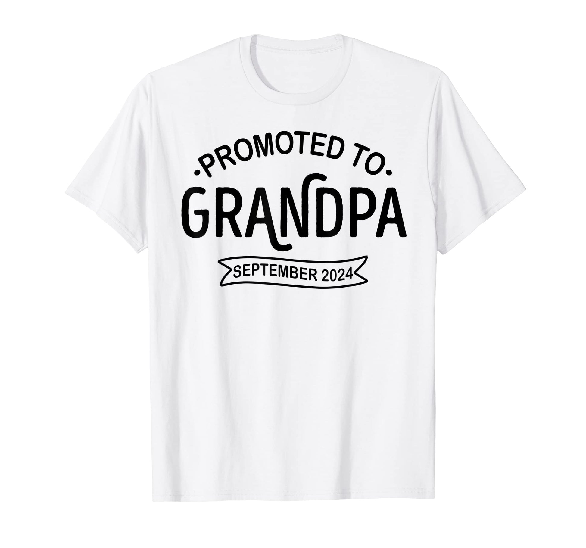 Promoted To Grandpa September 2024 T-Shirt - Unique Graphic for Adults - T-Shirt, Sweatshirt, Hoodie