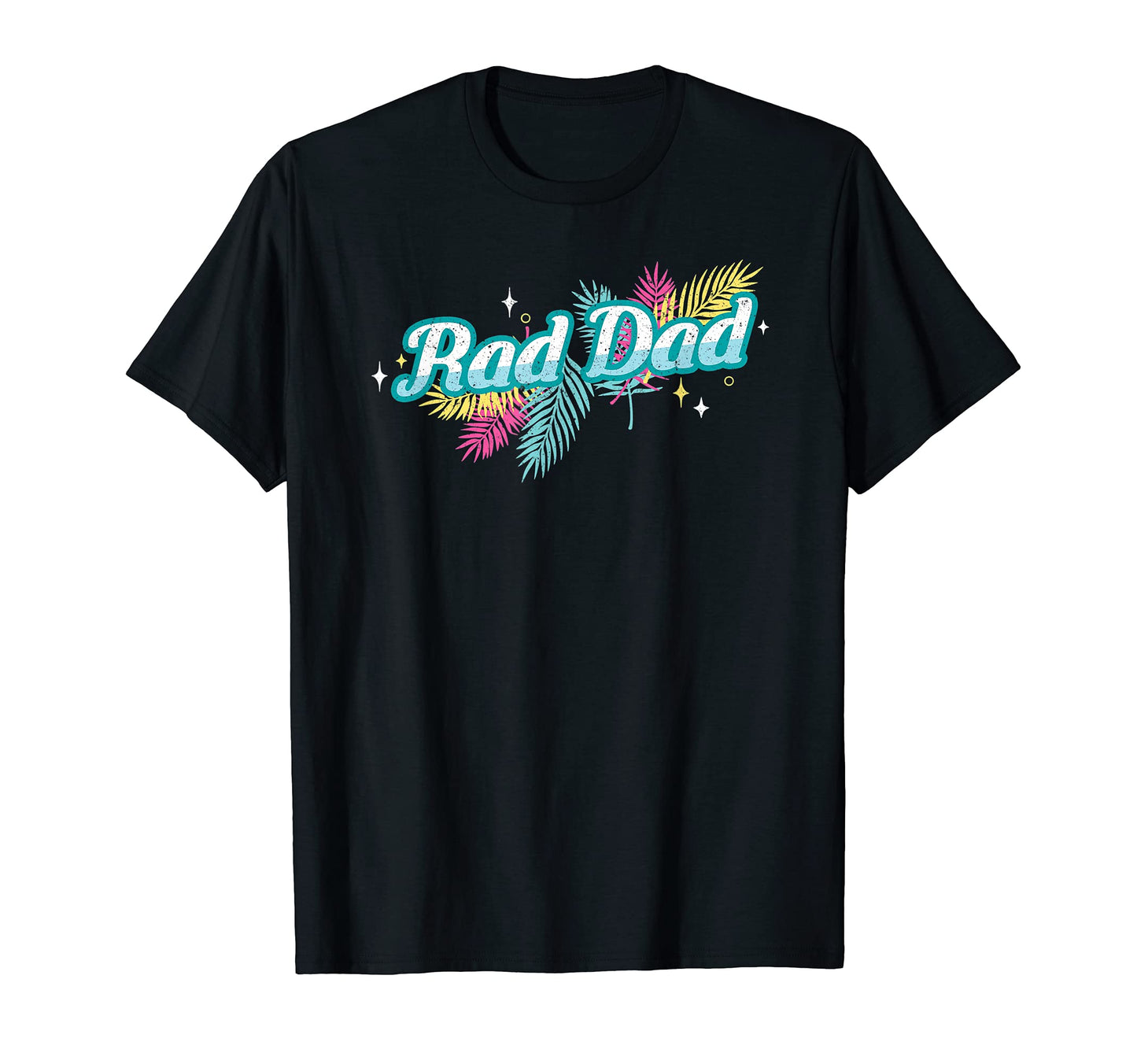 Happy Fathers Day 2021 Rad Dad 90S T-Shirt - Custom Art Print Men Women - T-Shirt, Sweatshirt, Hoodie