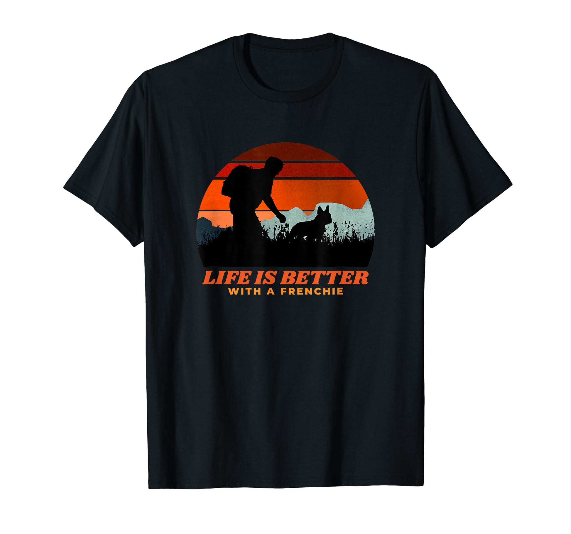 Life Is Better Frenchie Distressed Funny T-Shirt - Custom Art Print Unisex - T-Shirt, Sweatshirt, Hoodie