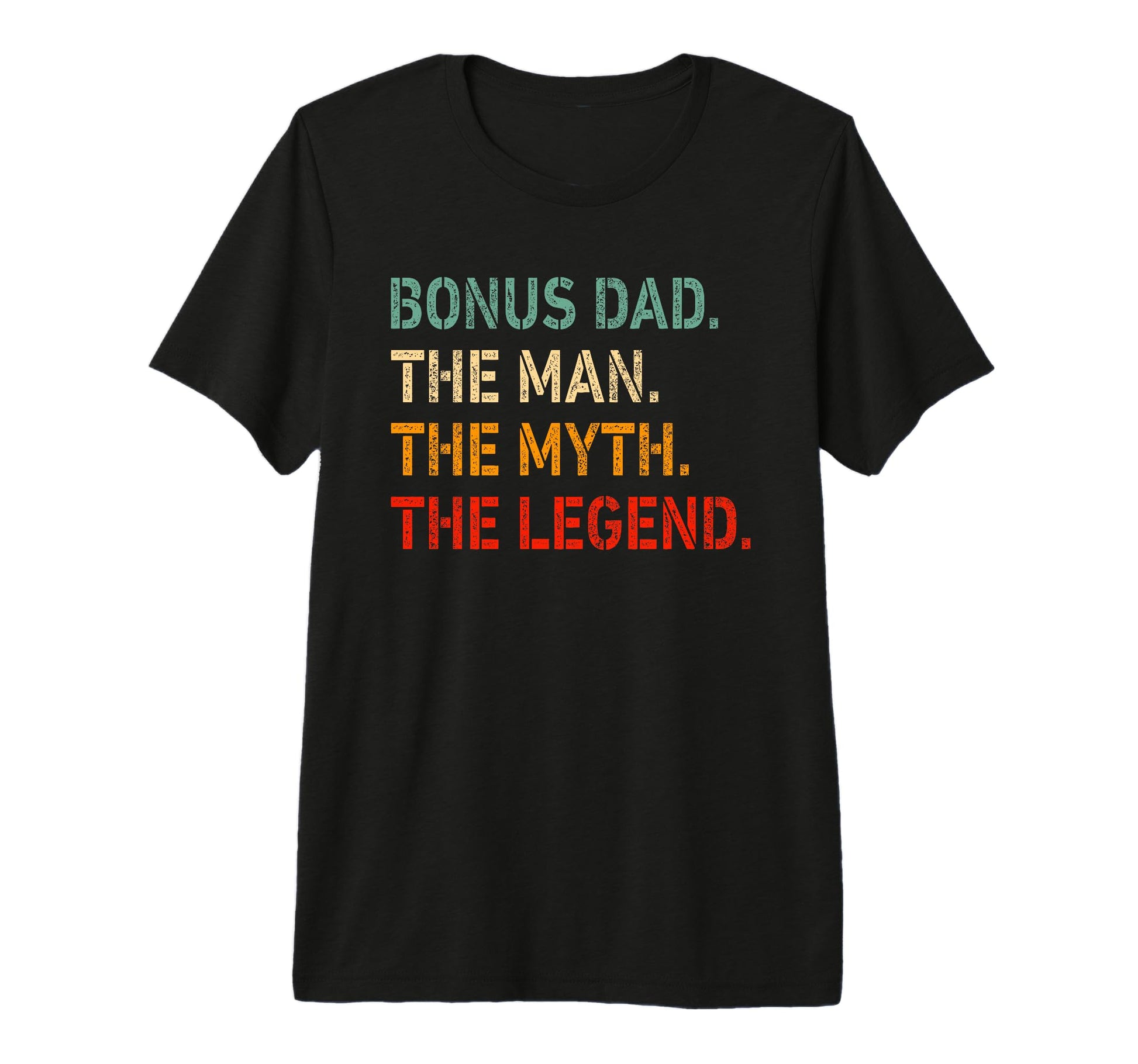 Bonus Dad Myth Legend Funny Bonus Dad T-Shirt - Minimalist Print Unisex - T-Shirt, Sweatshirt, Hoodie