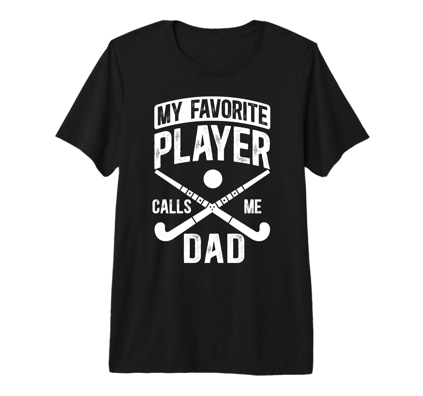 Mens Field Hockey Dad Proud Dad T-Shirt - Casual Everyday Wear for Adults - T-Shirt, Sweatshirt, Hoodie