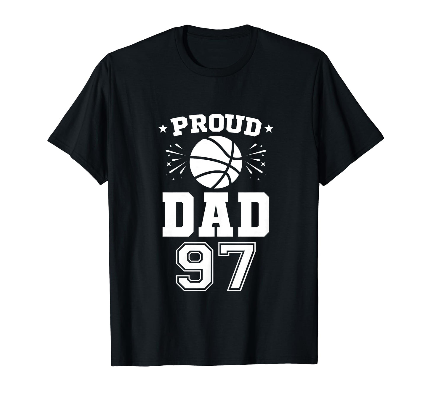 Proud Basketball Dad Number 97 T-Shirt - Minimalist Print Unisex - T-Shirt, Sweatshirt, Hoodie